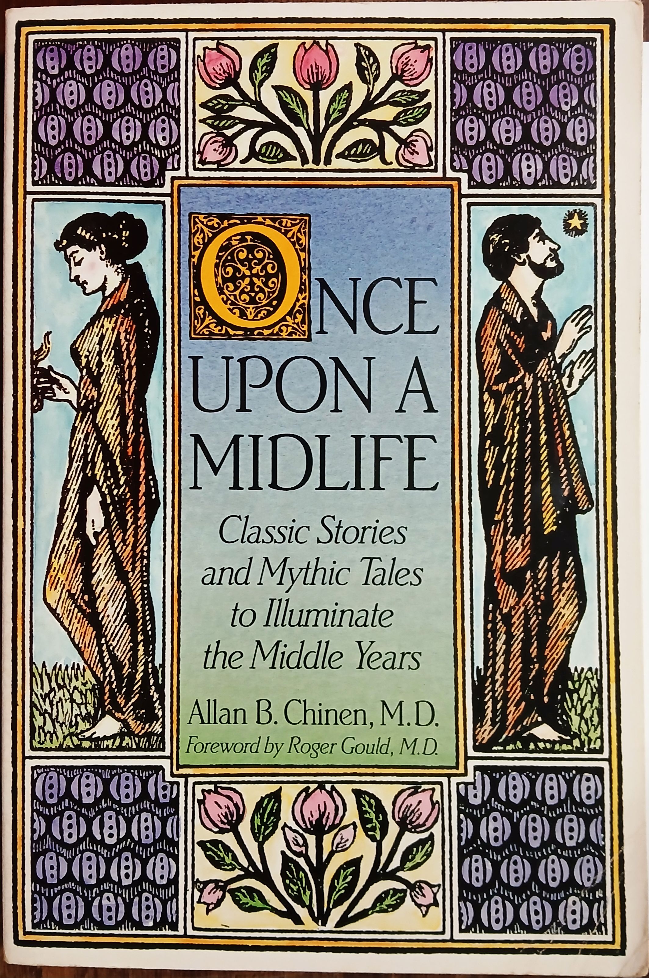 Once upon a Midlife : Classic Stories and Mythic Tales to Illuminate the Middle Years