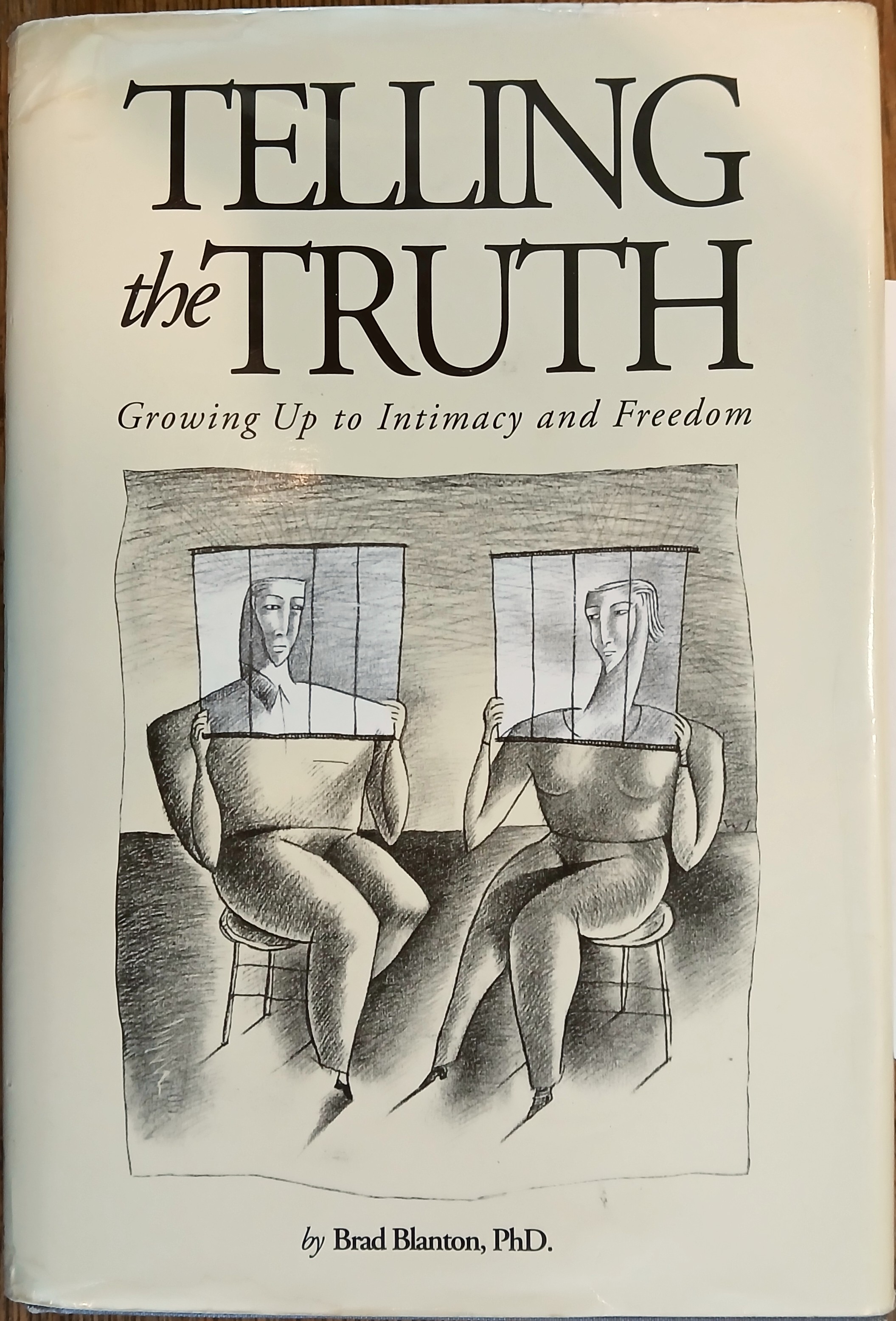 Telling the Truth: Growing Up to Intimacy and Freedom
