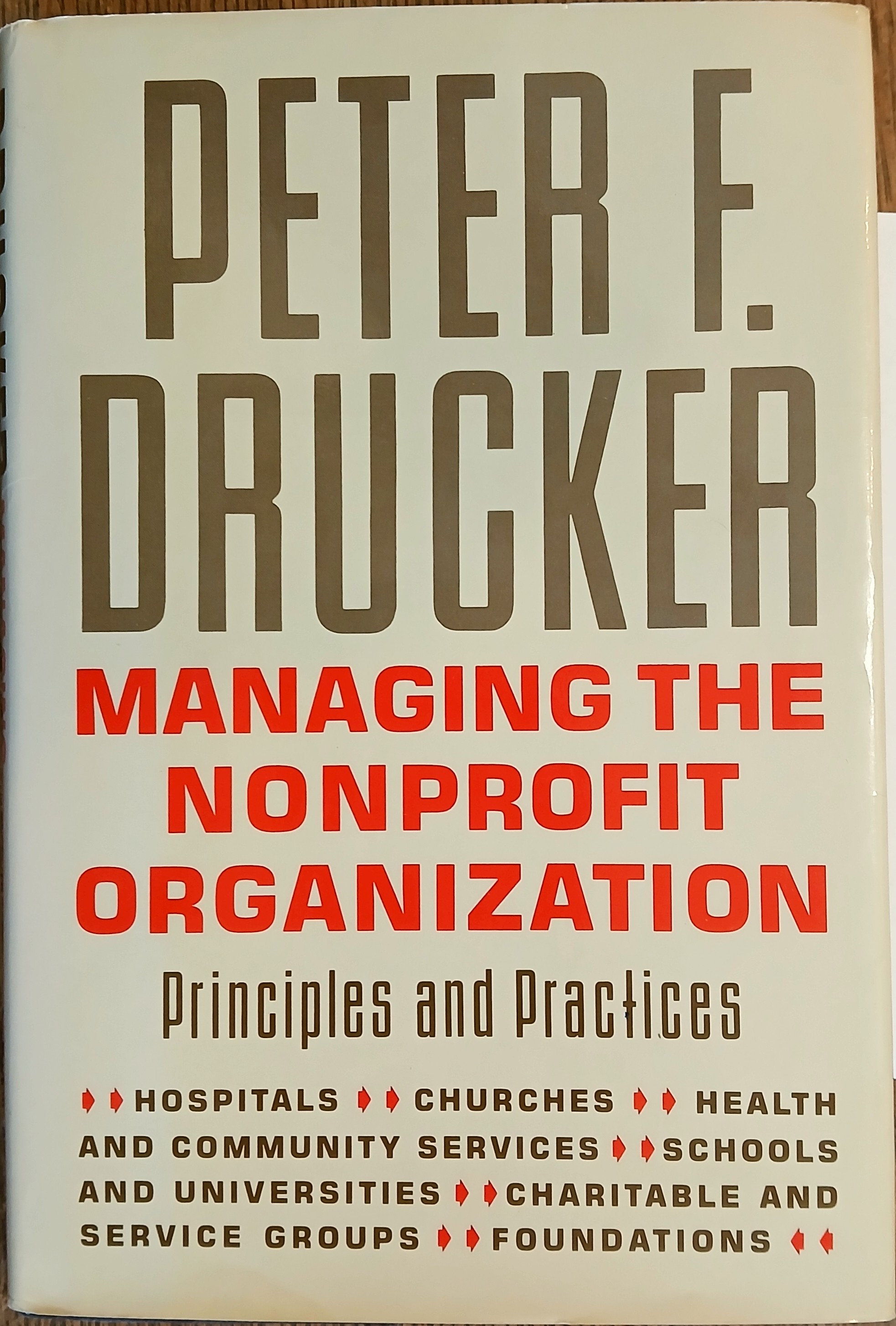 Managing the Nonprofit Organization: Principles and Practices