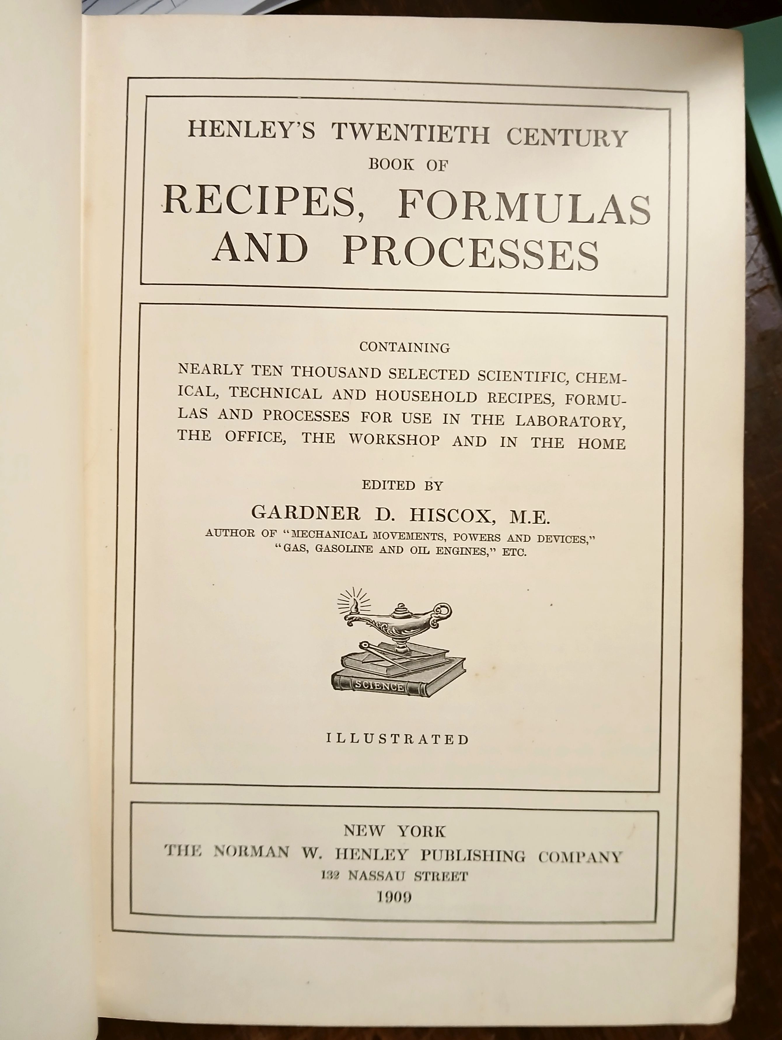 Henley's Twentieth Century Book of Recipes, Formulas, and Processes