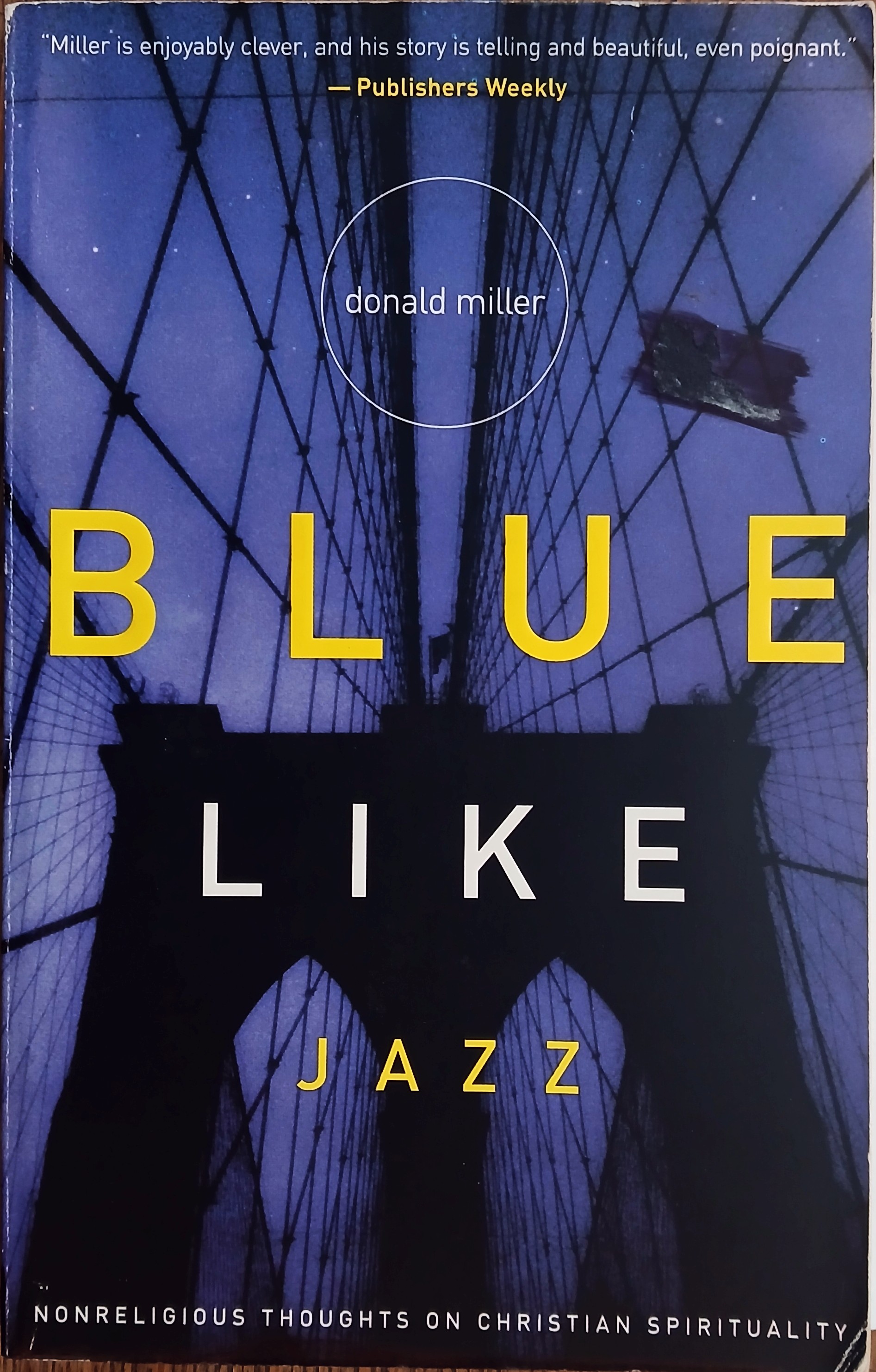 Blue Like Jazz: Nonreligious Thoughts on Christian Spirituality