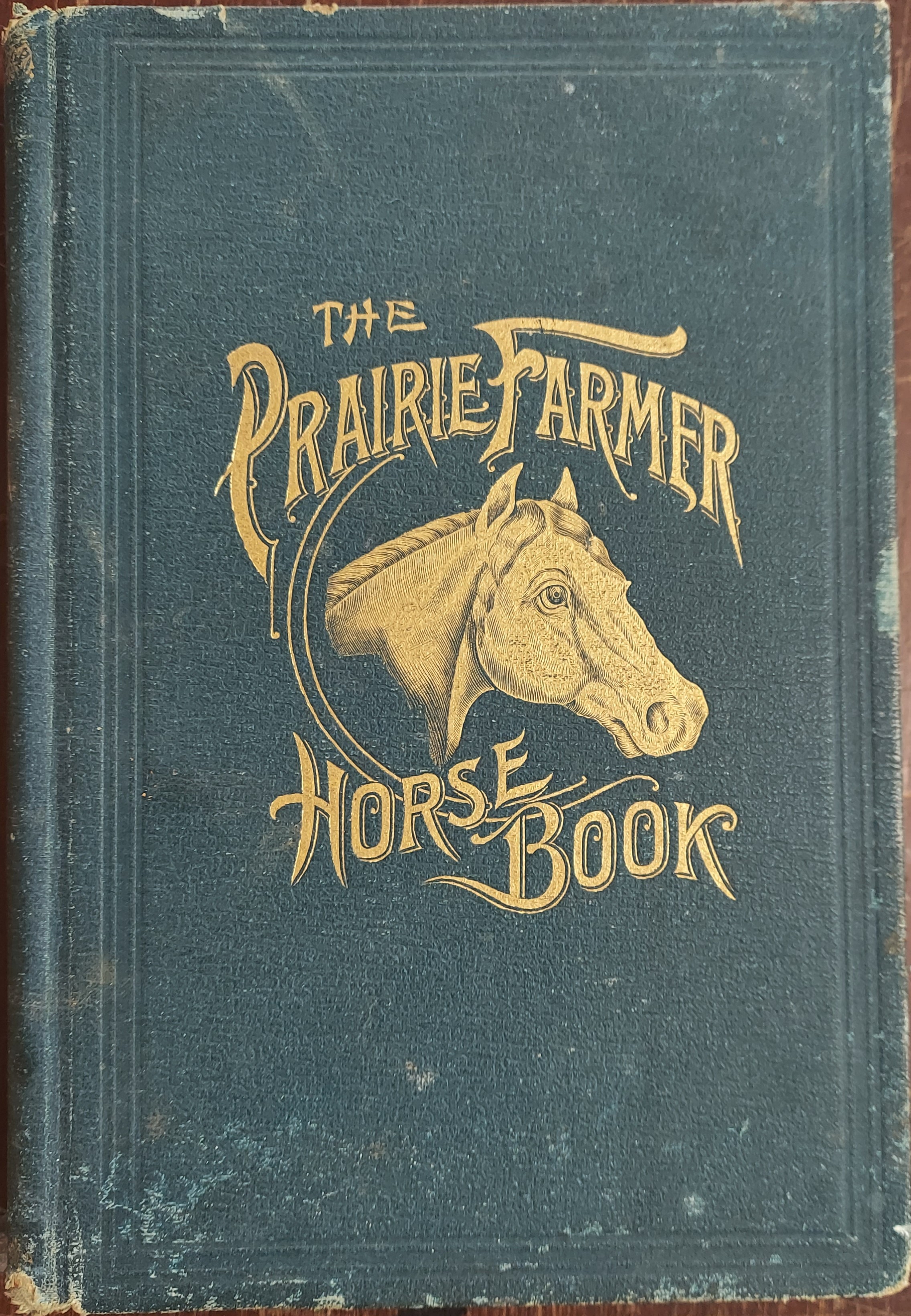 Image for The Prairie Farmer Horse Book : A Concise Manual for Horse Owners The Prairie Farmer Horse Book : A Concise Manual for Horse Owners