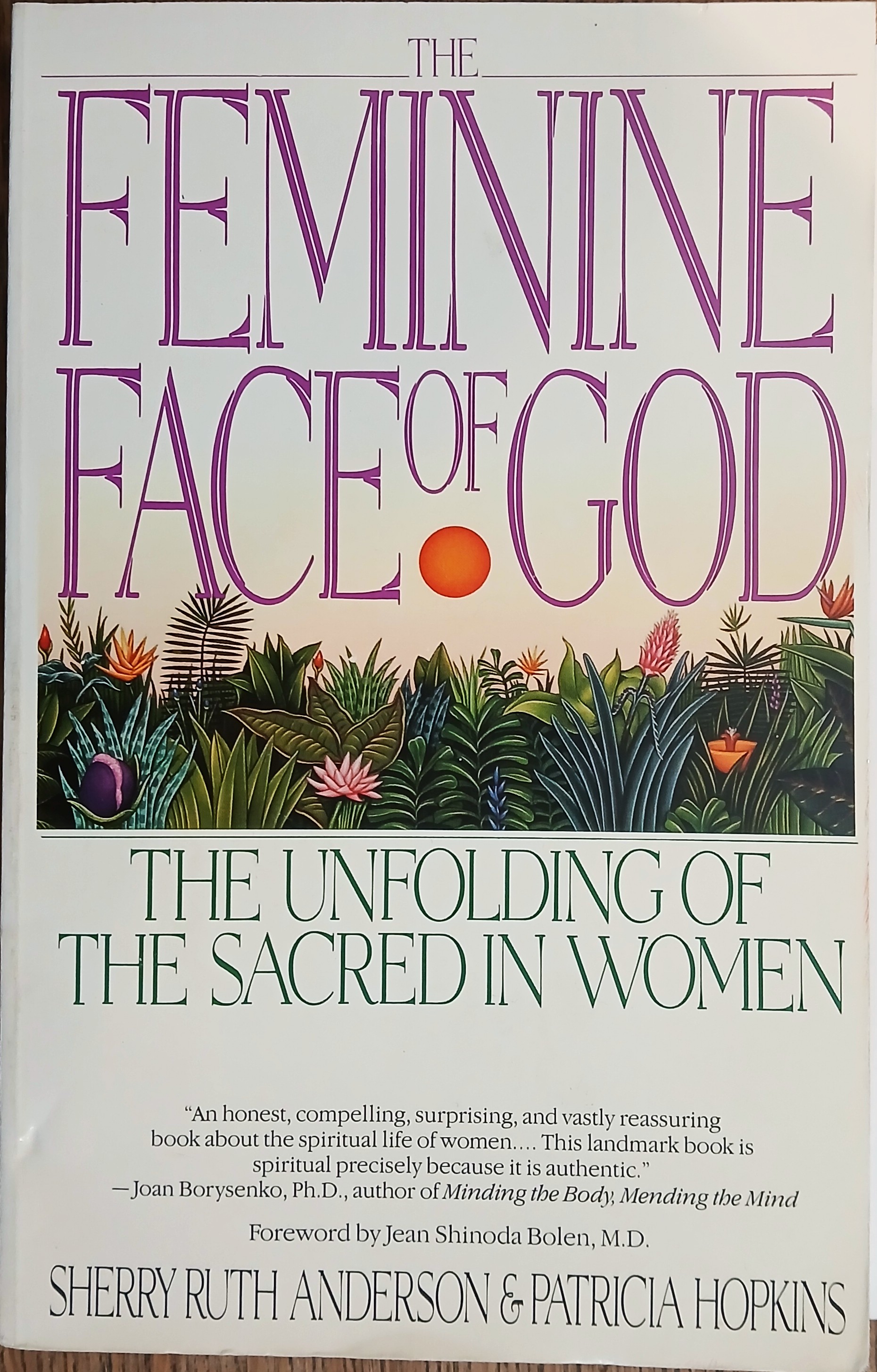 Image for The Feminine Face of God: The Unfolding of the Sacred in Women The Feminine Face of God: The Unfolding of the Sacred in Women