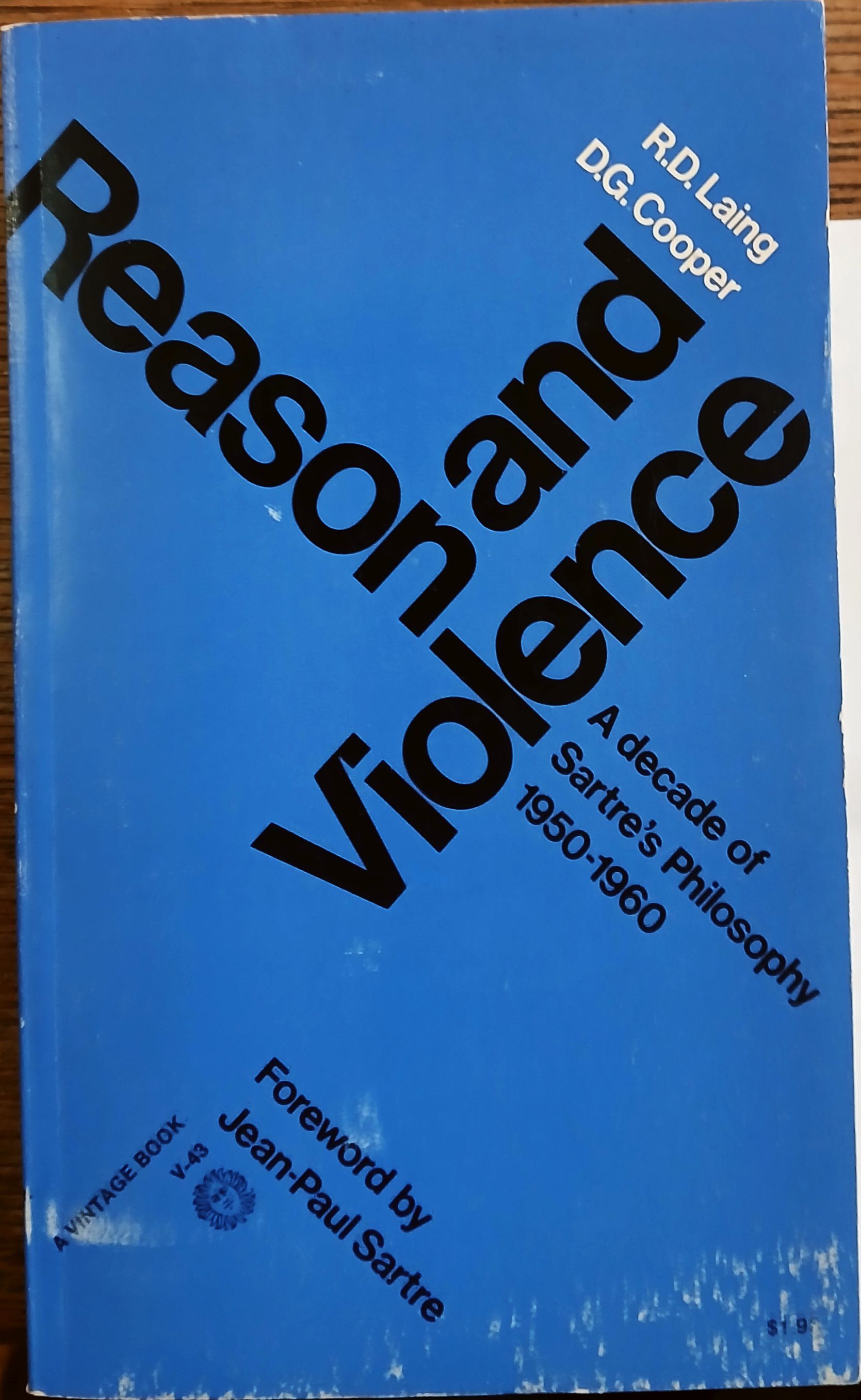 Reason and Violence: A Decade of Sarte's Philosophy 1950-1960