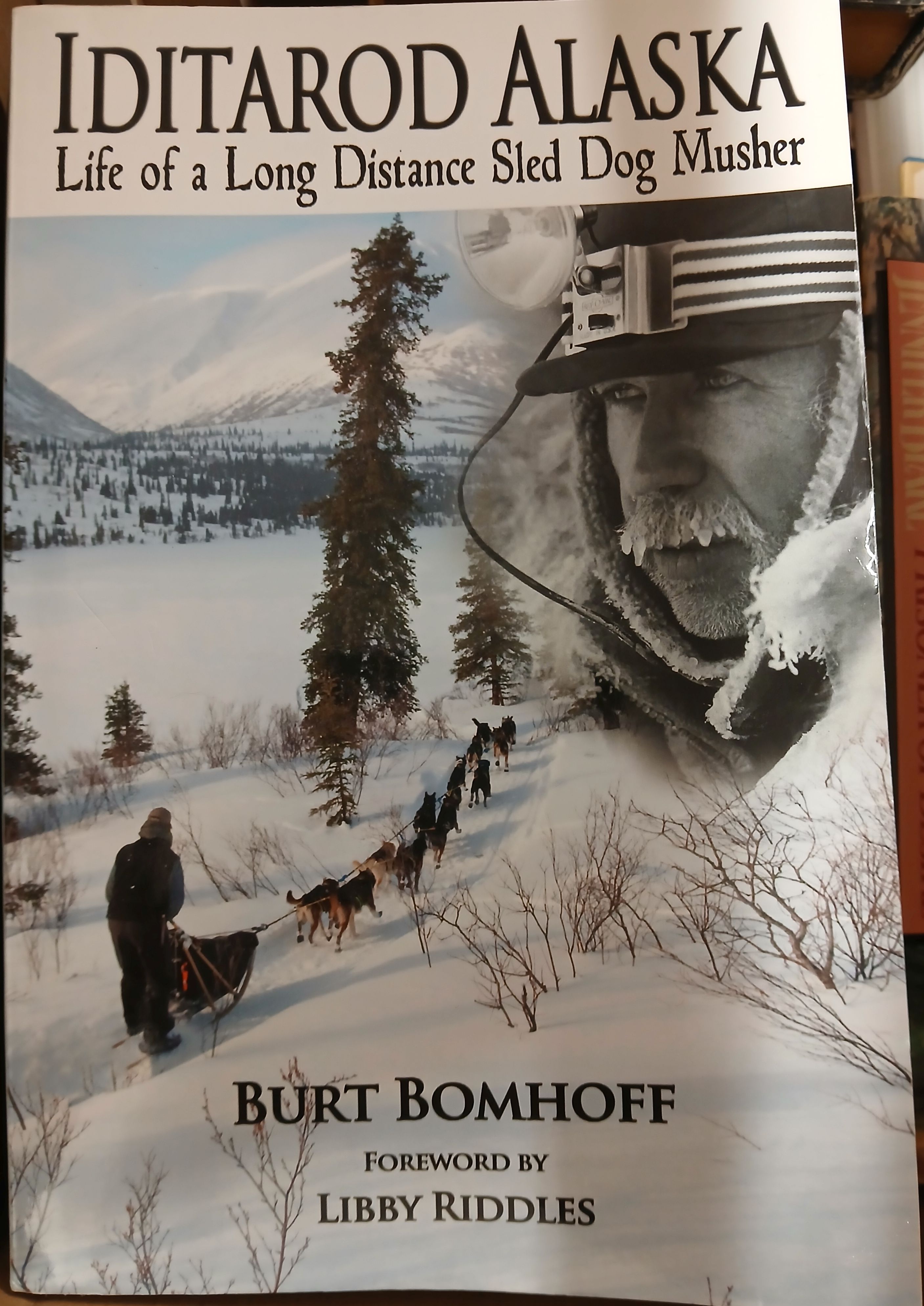 Iditarod Alaska: Life of a Long Distance Sled Dog Musher