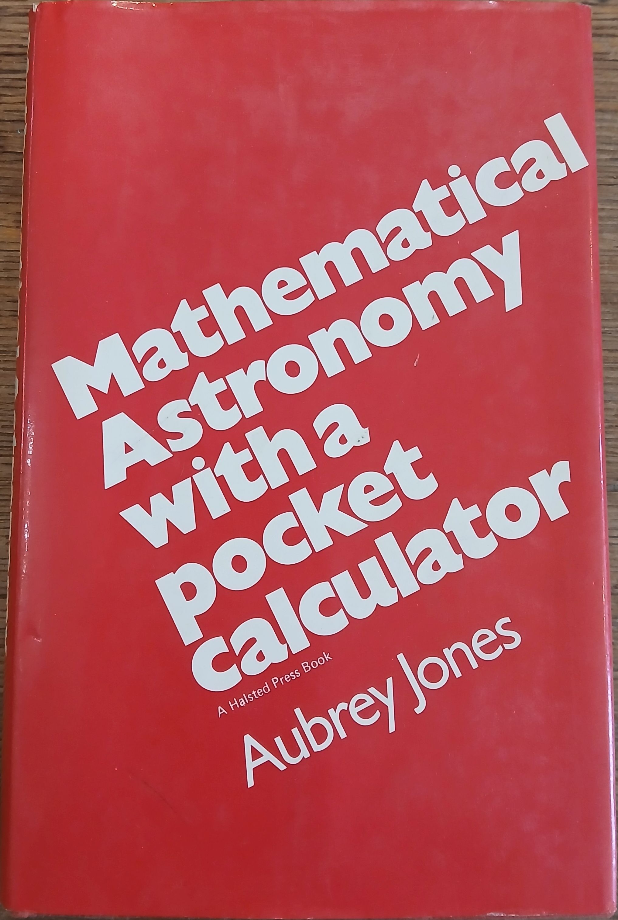 Mathematical Astronomy with a Pocket Calculator