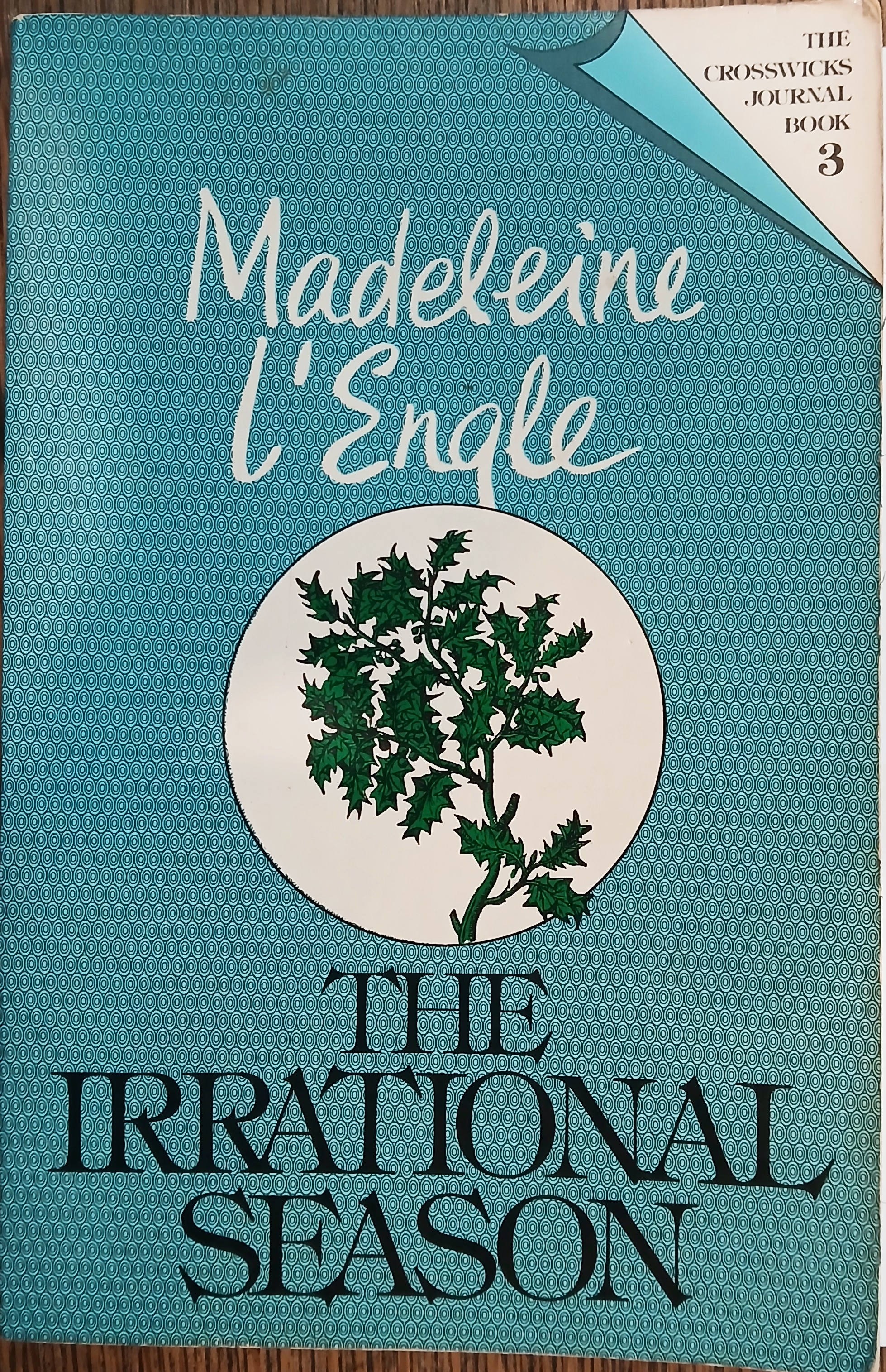 The Irrational Season (The Crosswicks Journal Book 3)
