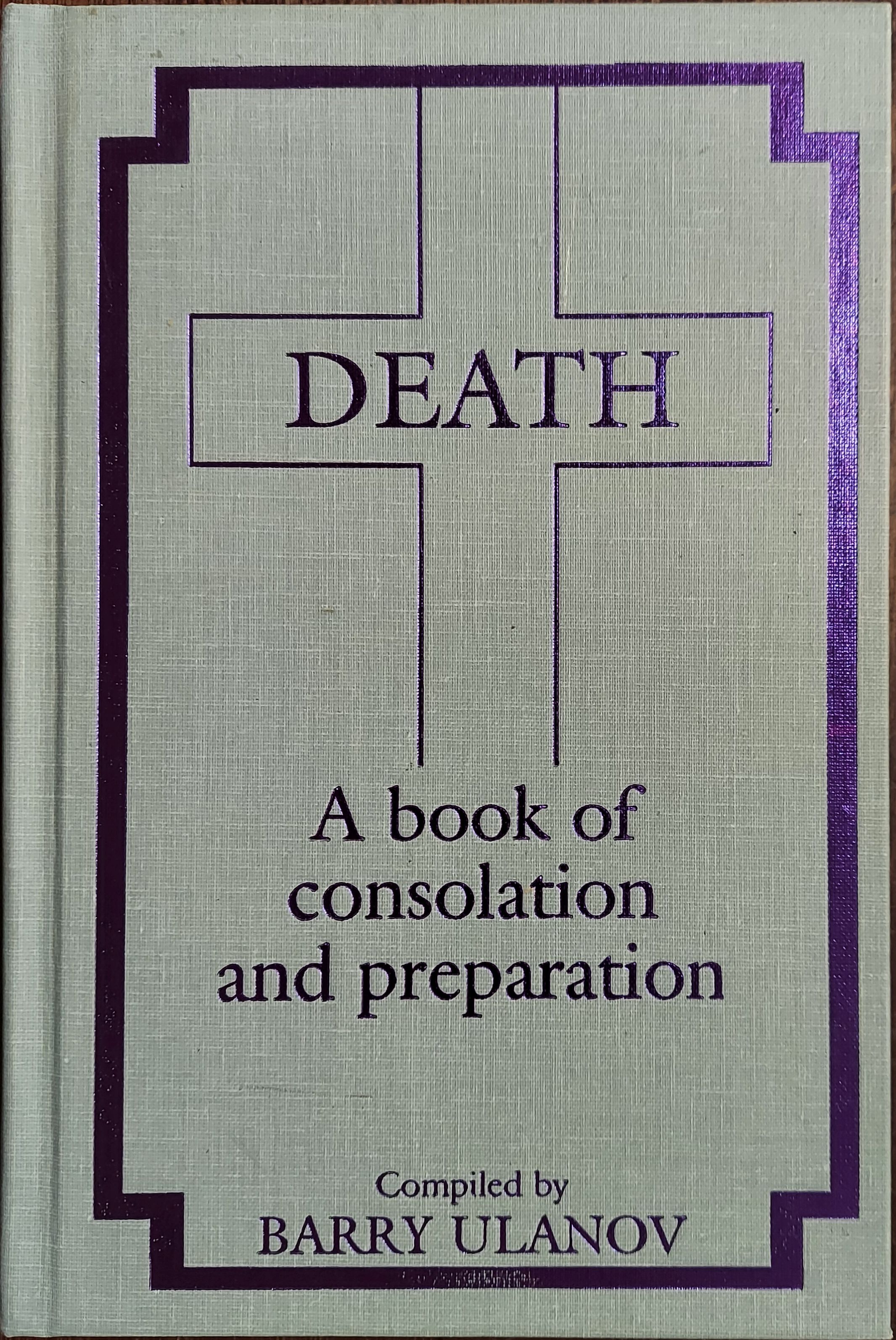 Image for Death: a Book of Consolation and Preparation Death: a Book of Consolation and Preparation