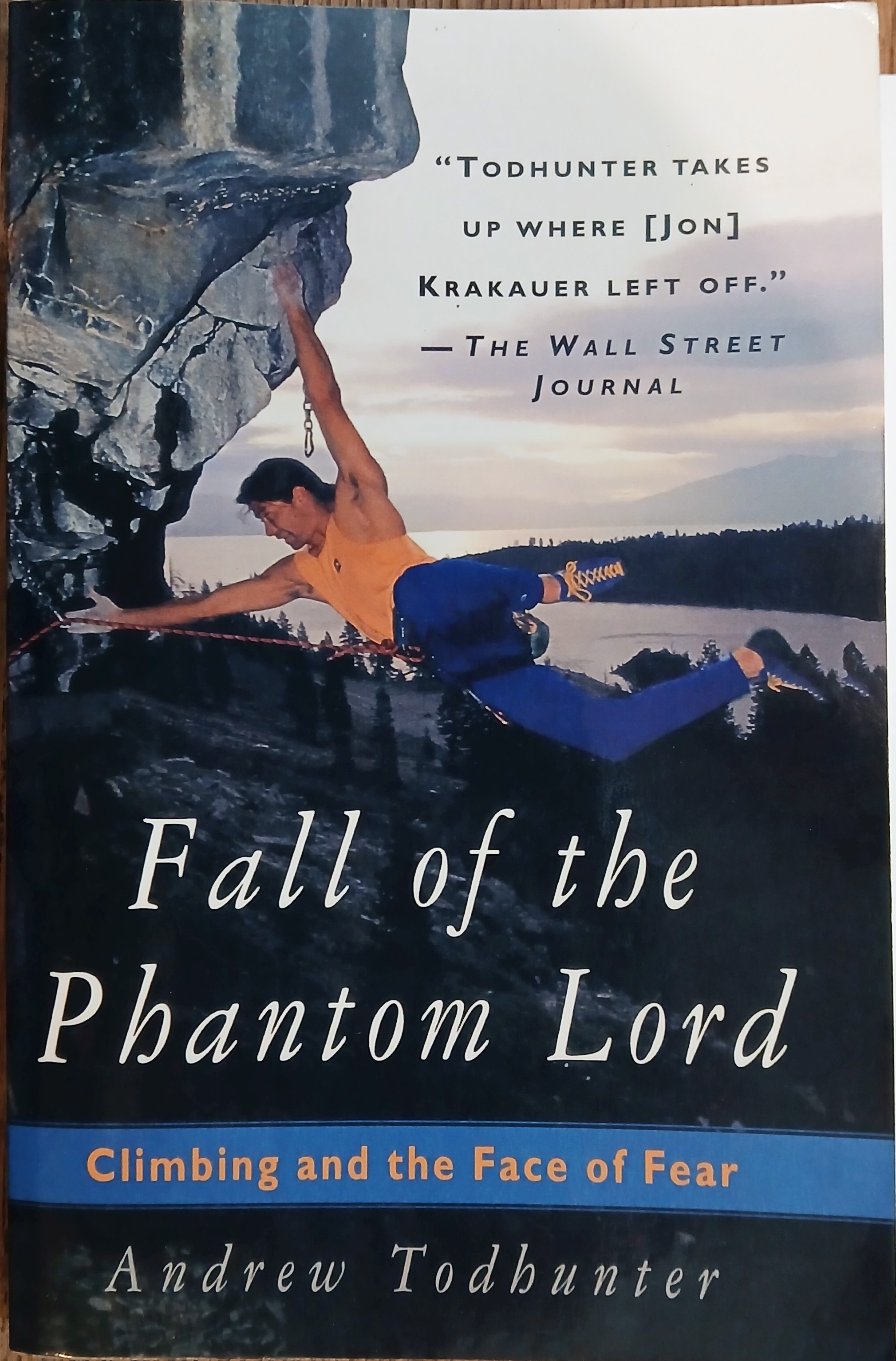 Image for Fall of the Phantom Lord: Climbing and the Face of Fear Fall of the Phantom Lord: Climbing and the Face of Fear