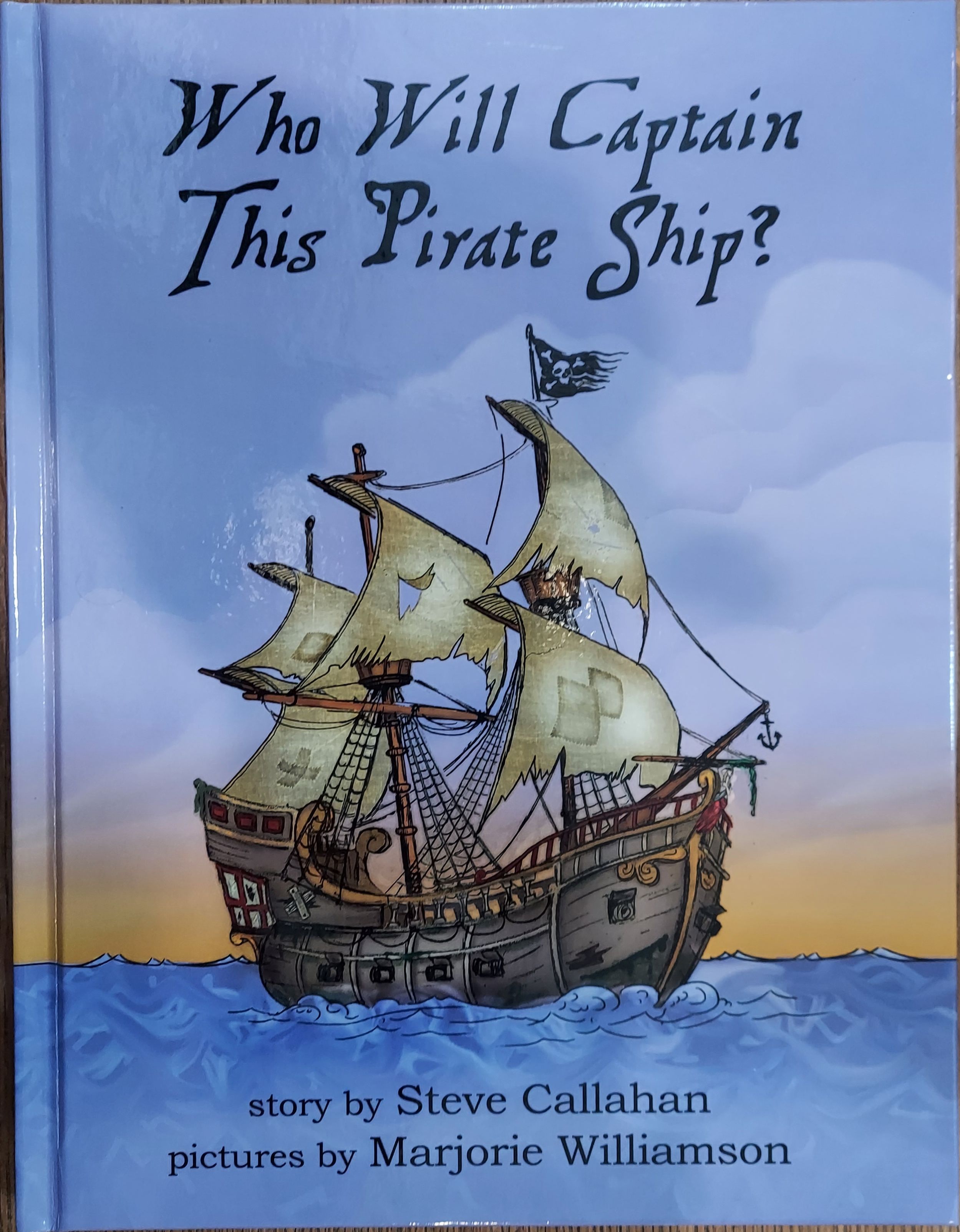 Image for Who Will Captain This Pirate Ship Who Will Captain This Pirate Ship