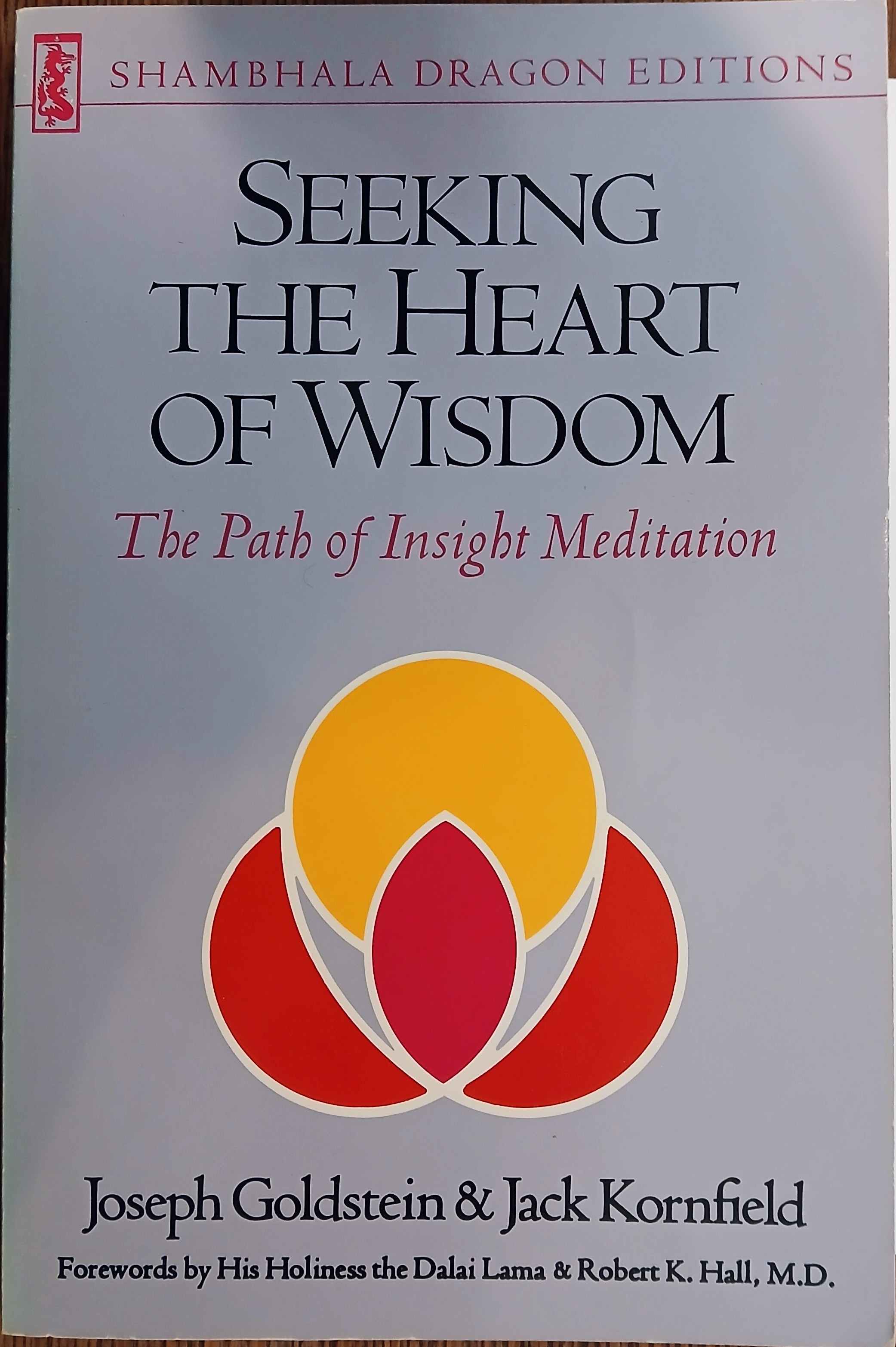 Image for Seeking the Heart of Wisdom: The Path of Insight Meditation (Shambala Dragon Editions) Seeking the Heart of Wisdom: The Path of Insight Meditation (Shambala Dragon Editions)
