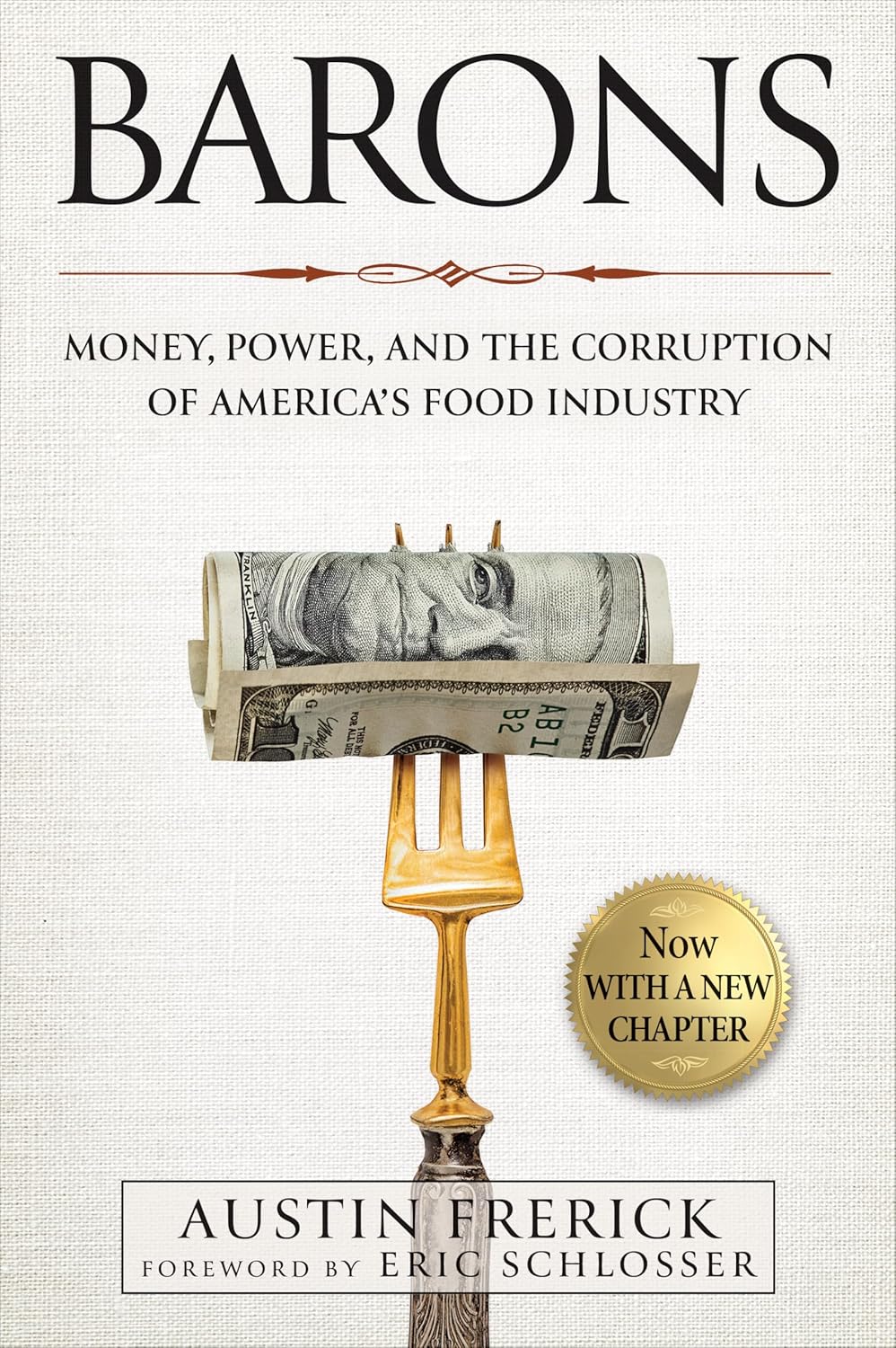 Barons : Money, Power, and the Corruption of America's Food Industry