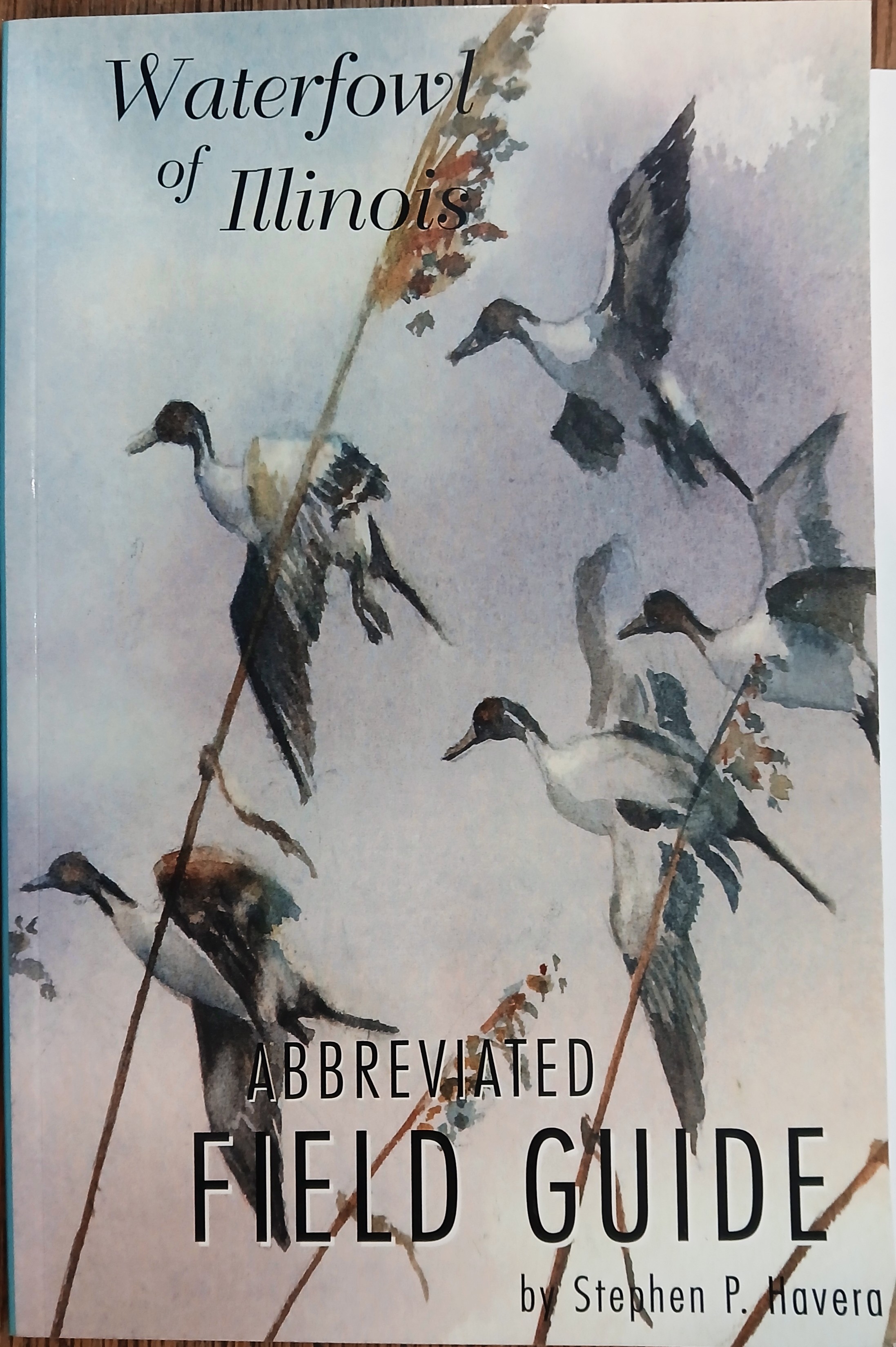Waterfowl of Illinois: Abbreviated Field Guide (Illinois Natural History Survey Manual 7)