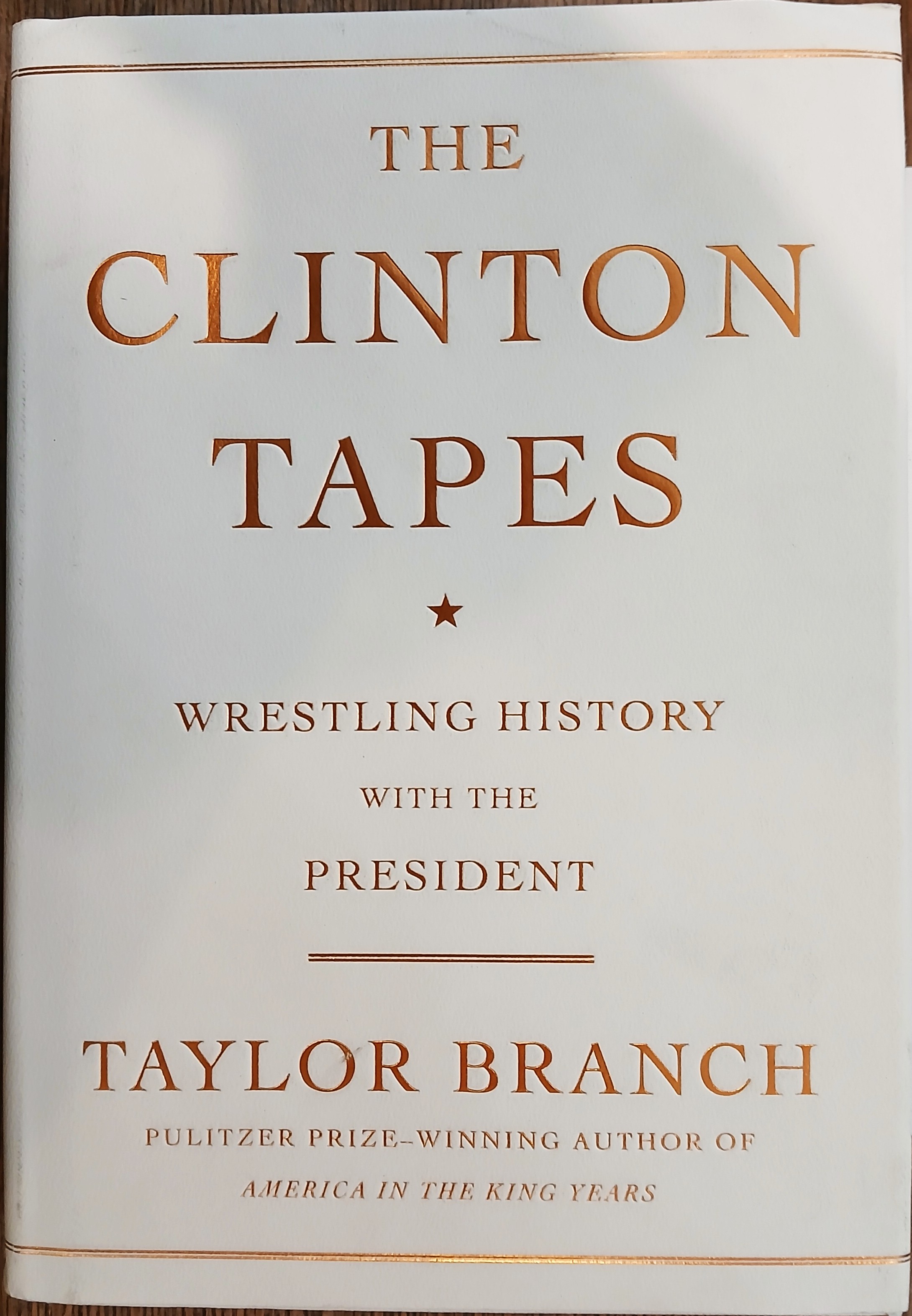 The Clinton Tapes: Wrestling History with the President