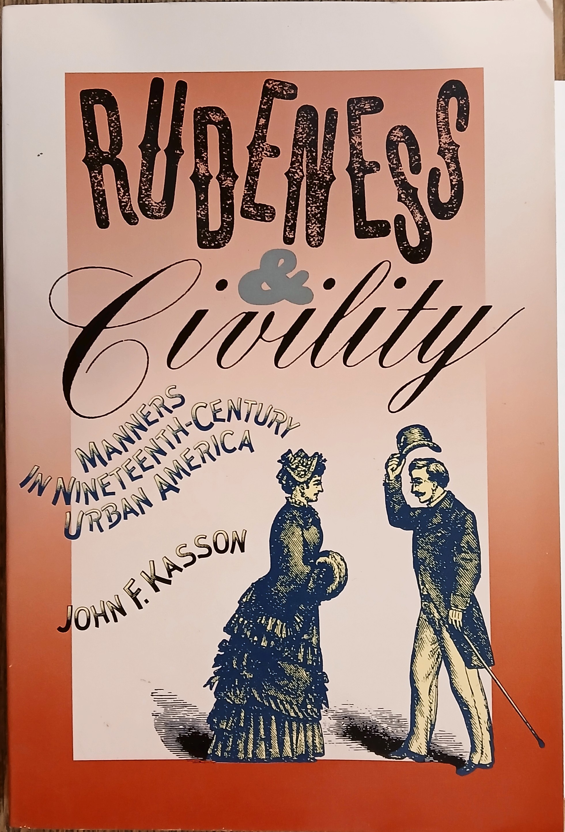 Rudeness and Civility: Manners in 19th Century Urban America