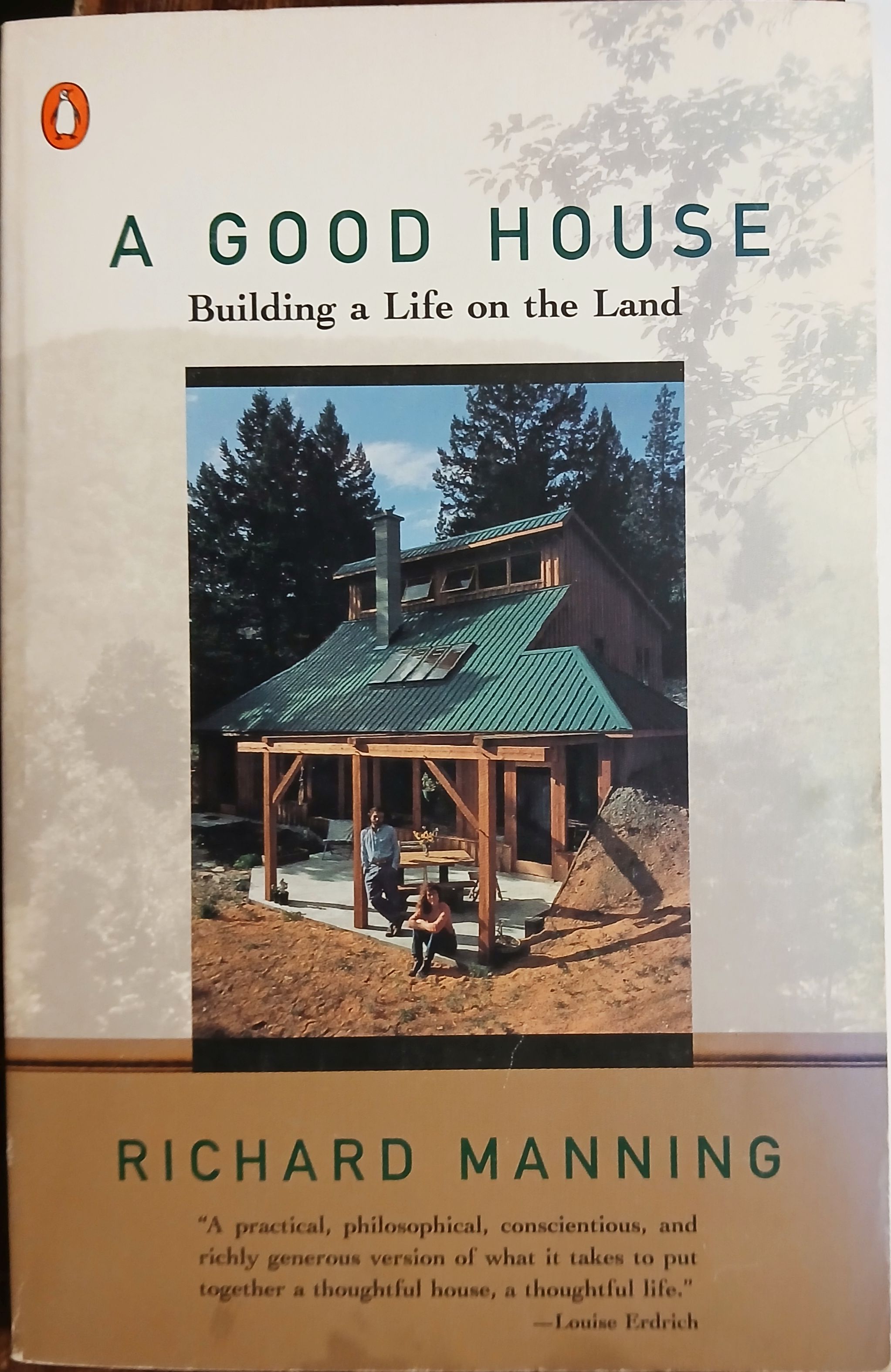 A Good House: Building a Life on the Land