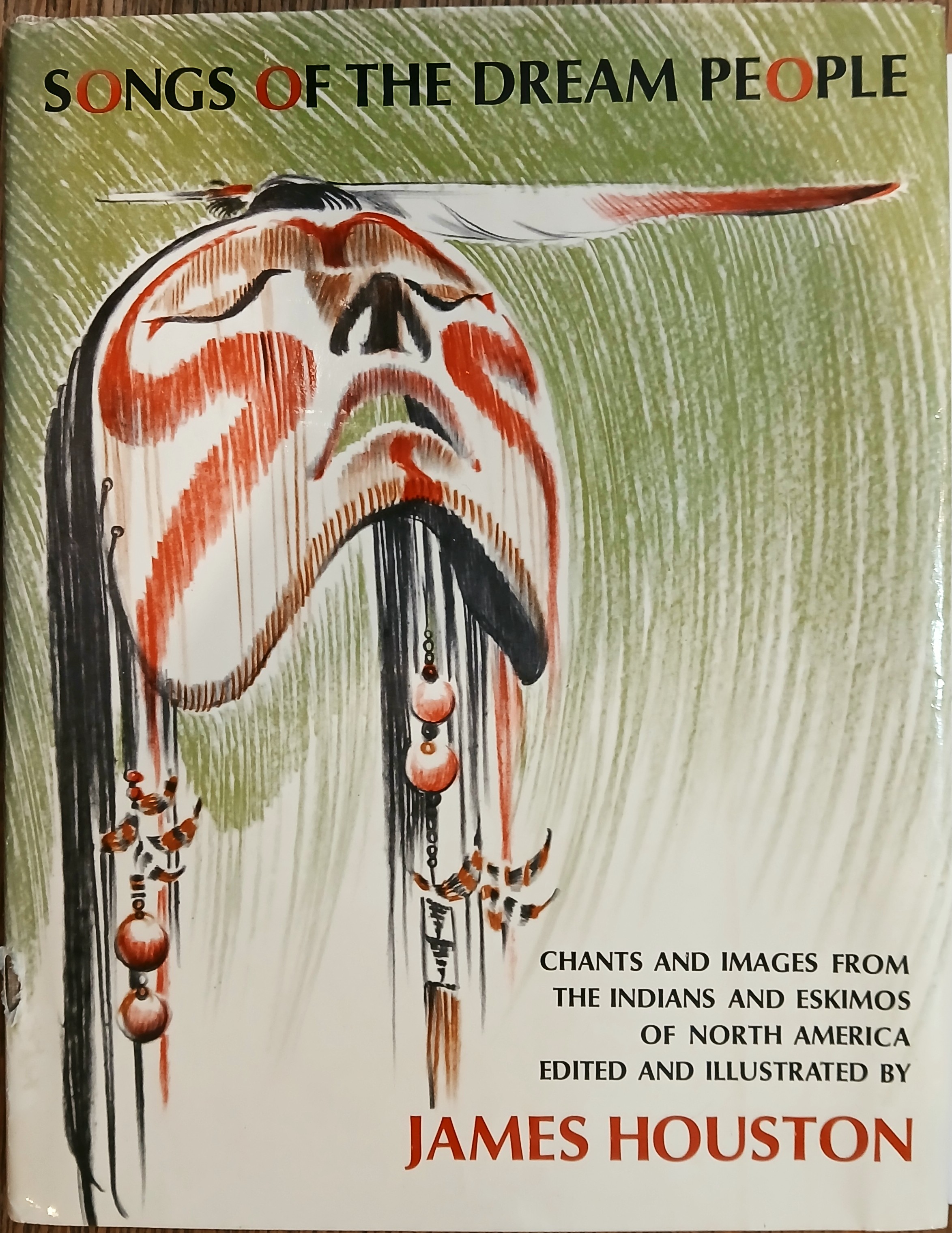 Image for Songs of the Dream People: Chants and Images from the Indians and Eskimos of North America Songs of the Dream People: Chants and Images from the Indians and Eskimos of North America