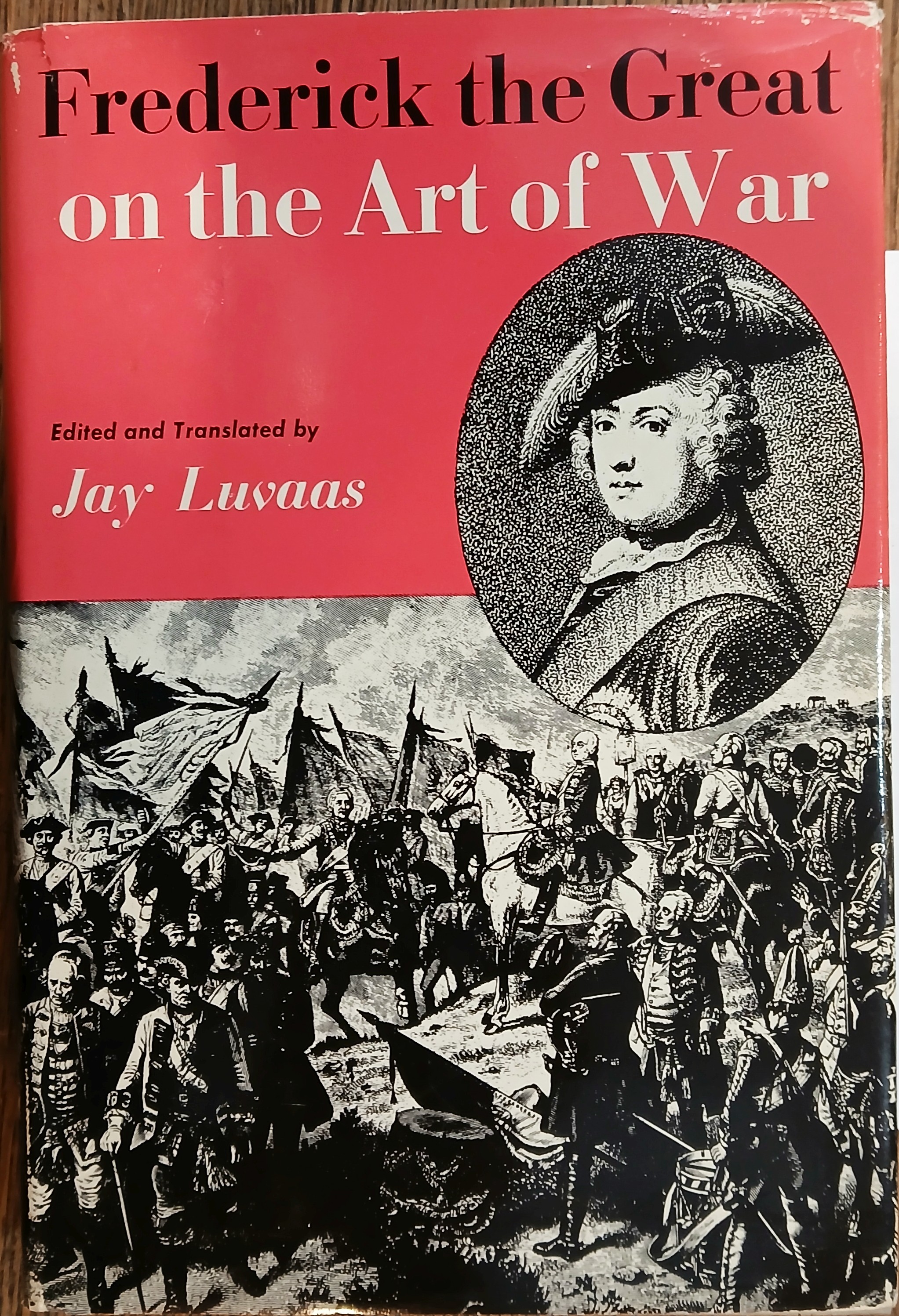 Frederick the Great on the Art of War