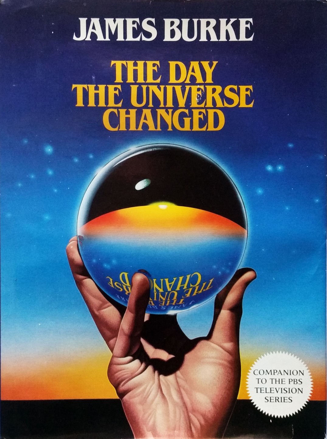 The Day the Universe Changed (Companion to the PBS Television Series)