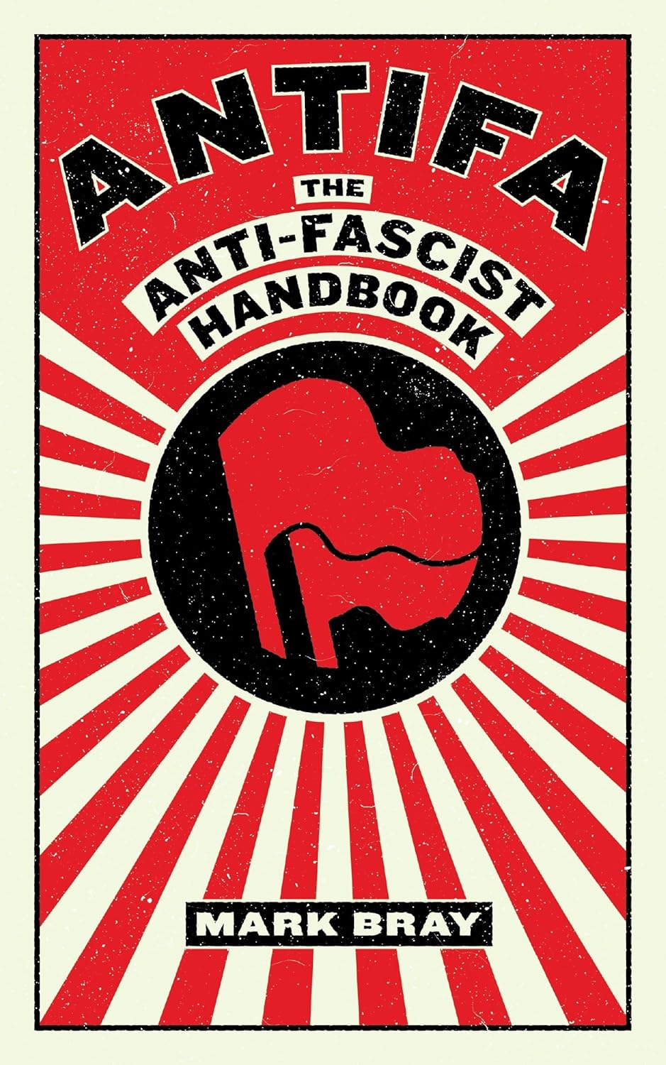 Antifa : The Anti-Fascist Handbook