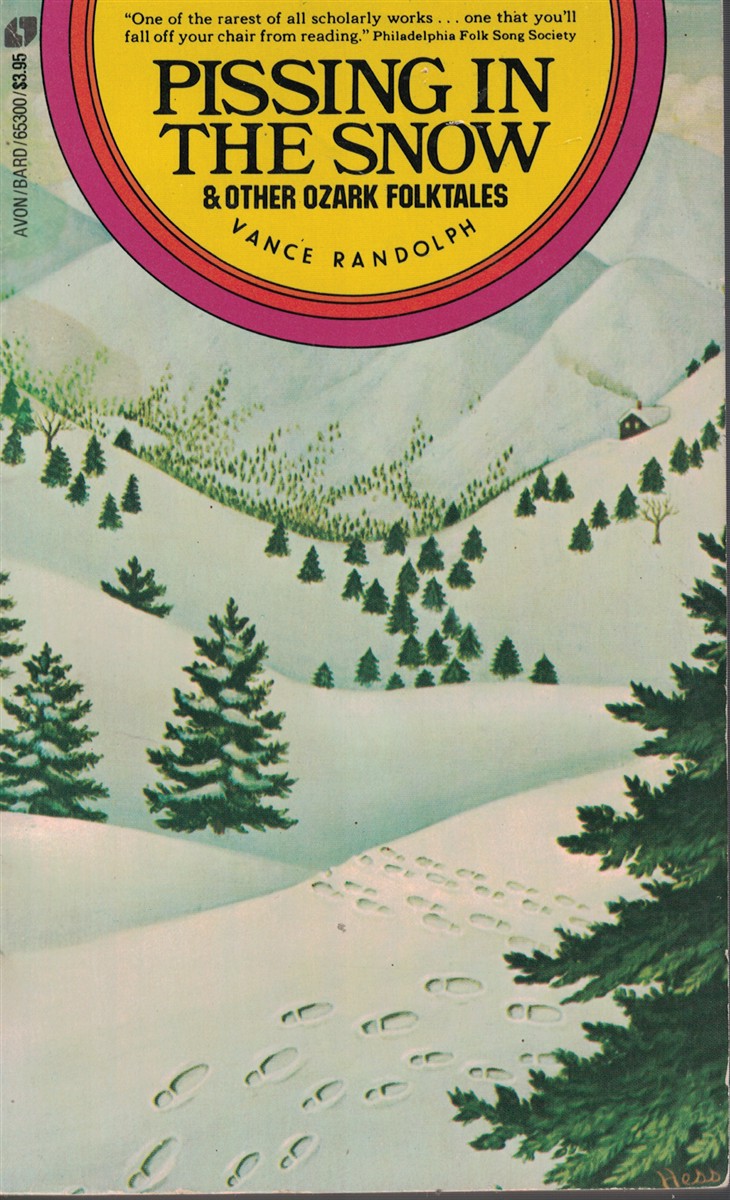 Pissing in the Snow and Other Ozark Folktales