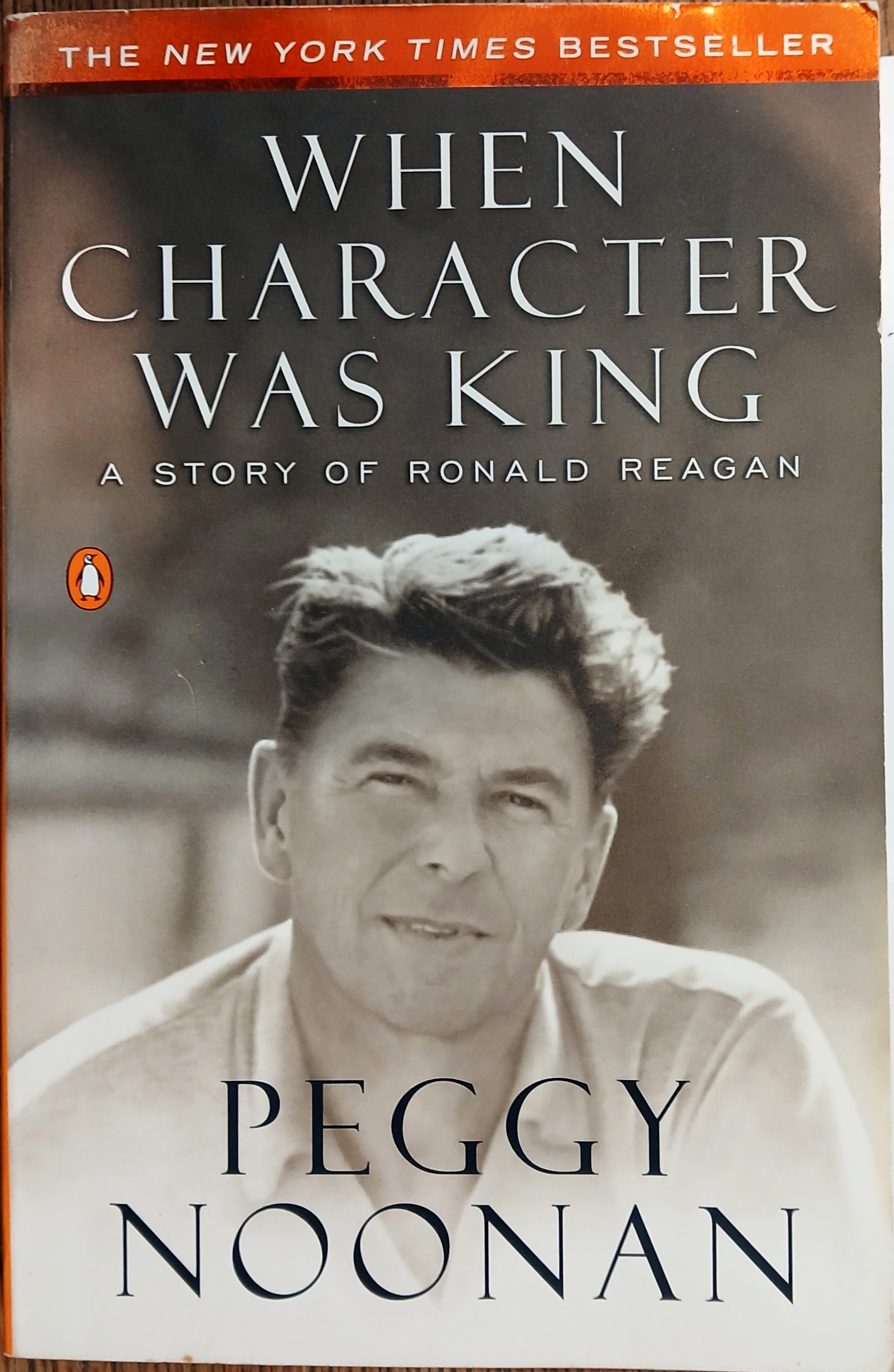 When Character Was King: A Story of Ronald Reagan