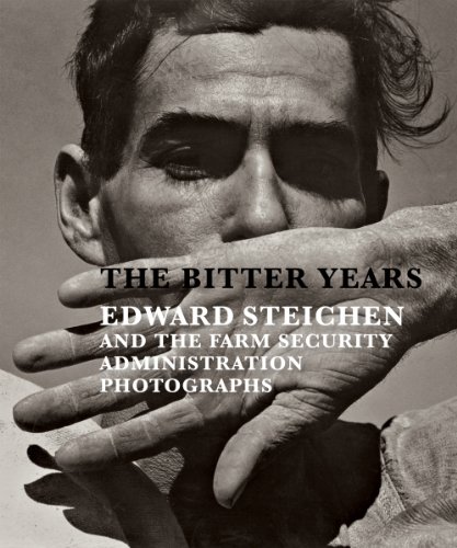 Image for The Bitter Years: Edward Steichen and the Farm Security Administration Photographs The Bitter Years: Edward Steichen and the Farm Security Administration Photographs