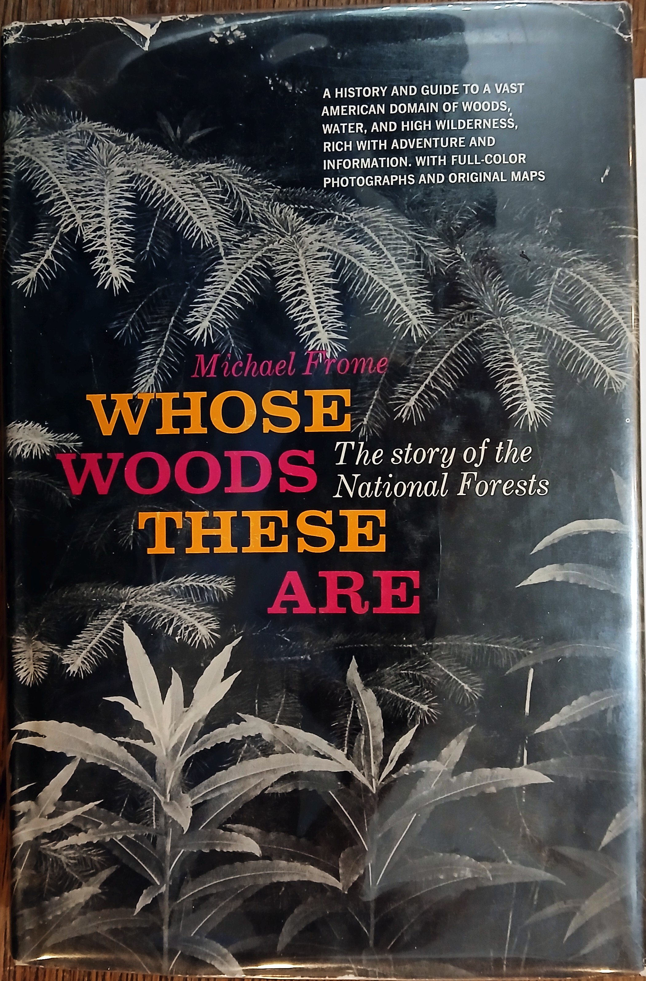Whose Woods These Are: The Story of the National Forests