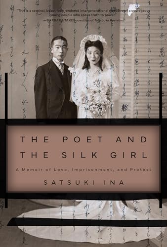 The Poet and the Silk Girl : A Memoir of Love, Imprisonment, and Protest