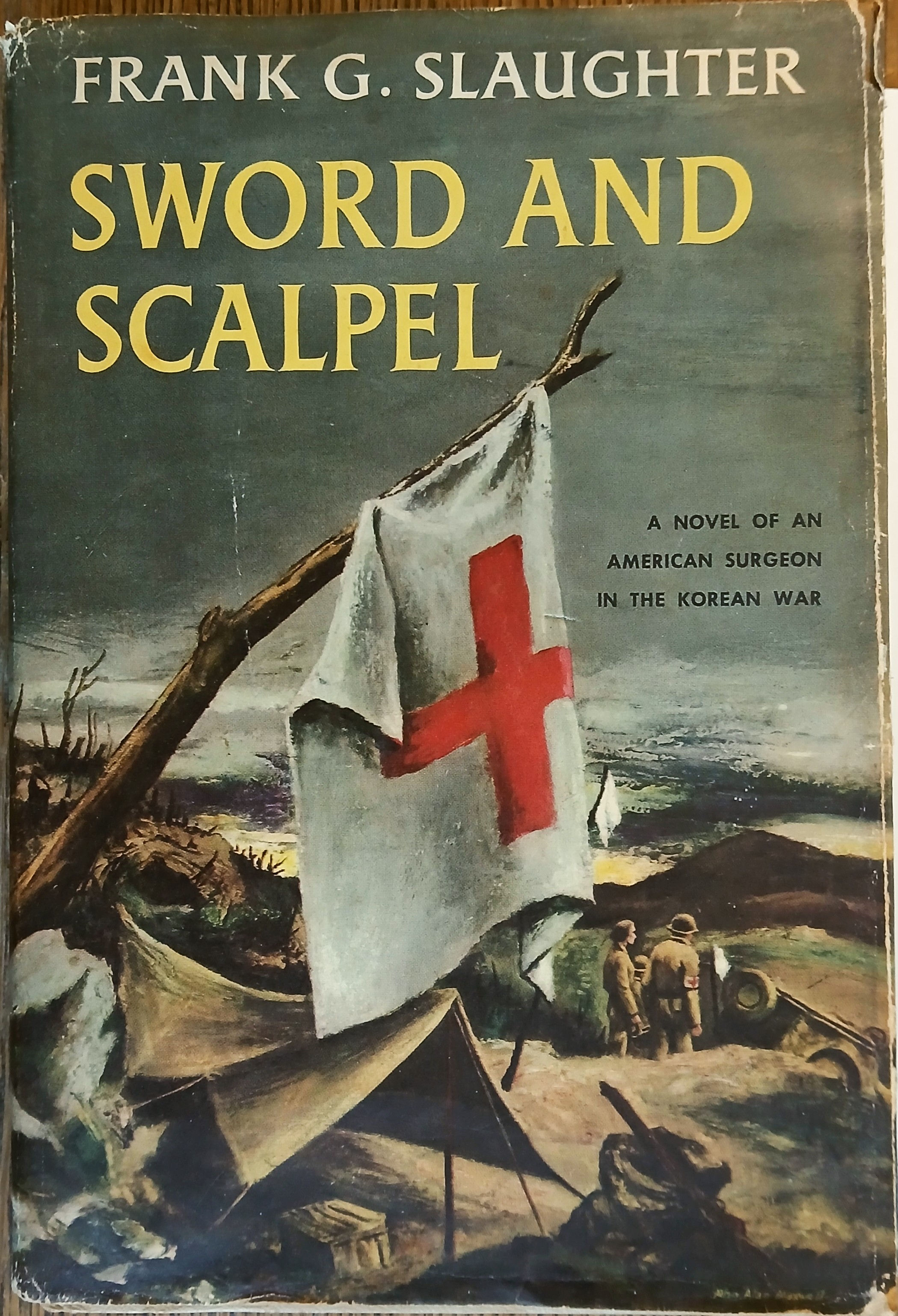 Sword and Scalpel: A Novel of an American Surgeon in the Korean War
