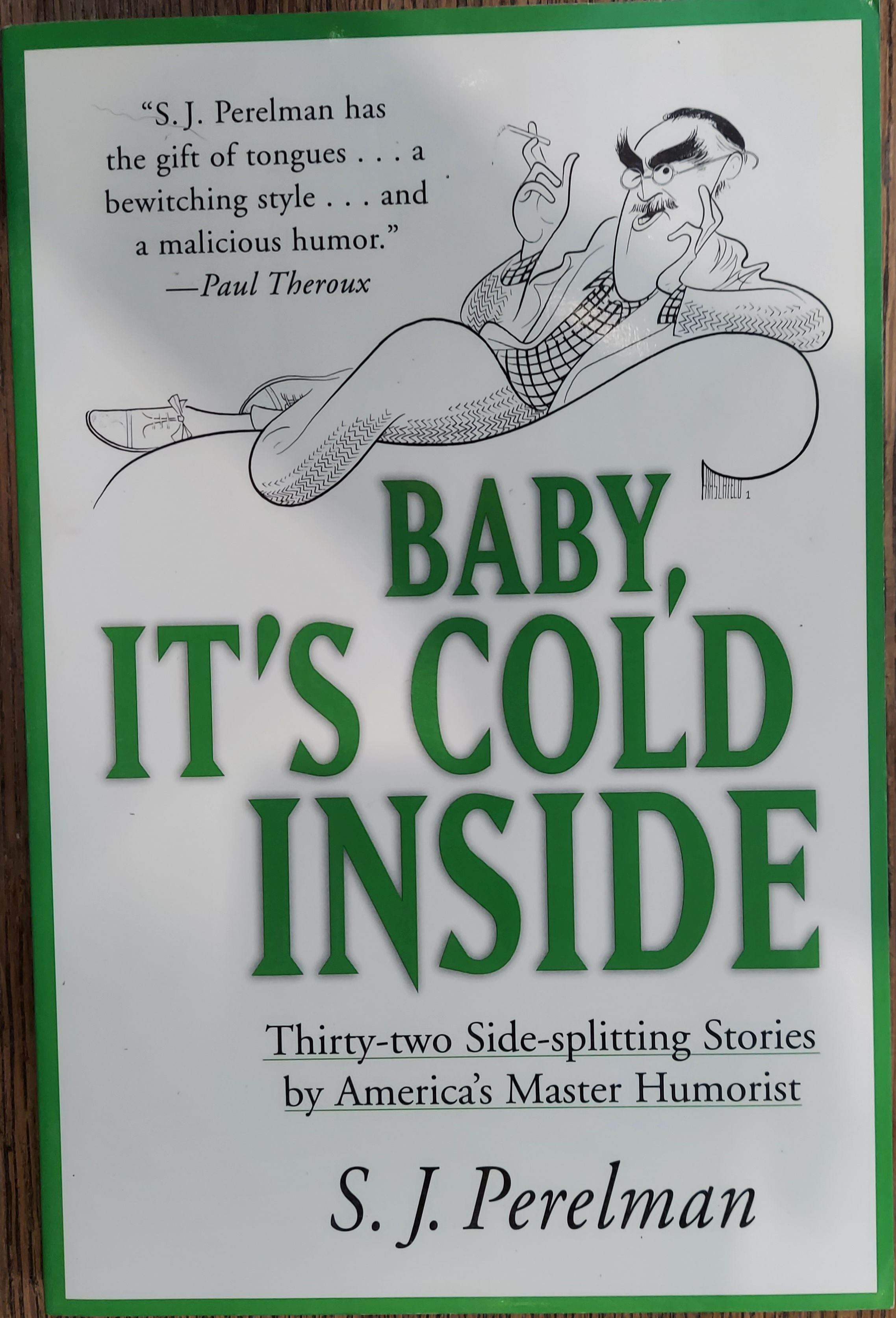 Baby, It's Cold Inside, Thirty-two Side-splitting Stories By America's Master Humorist