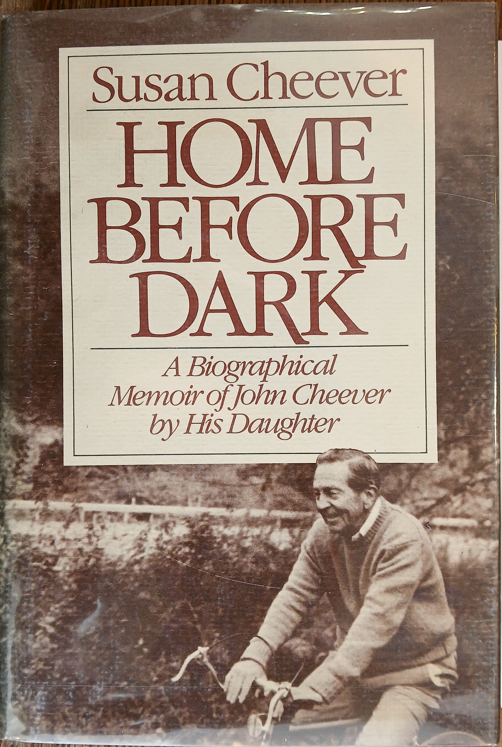 Home Before Dark, a Biographical Memoir of John Cheever By His Daughter