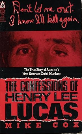 The Confessions of Henry Lee Lucas