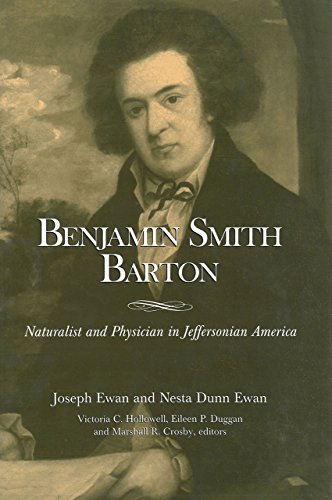 Benjamin Smith Barton Naturalist and Physician in Jeffersonian America