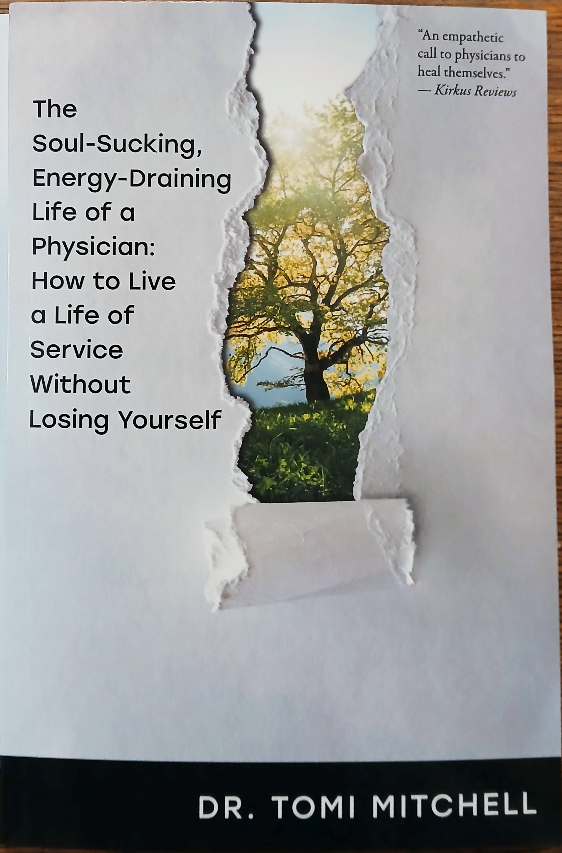 The Soul-Sucking, Energy-Draining Life of a Physician: How to Live a Life of Service Without Losing Yourself
