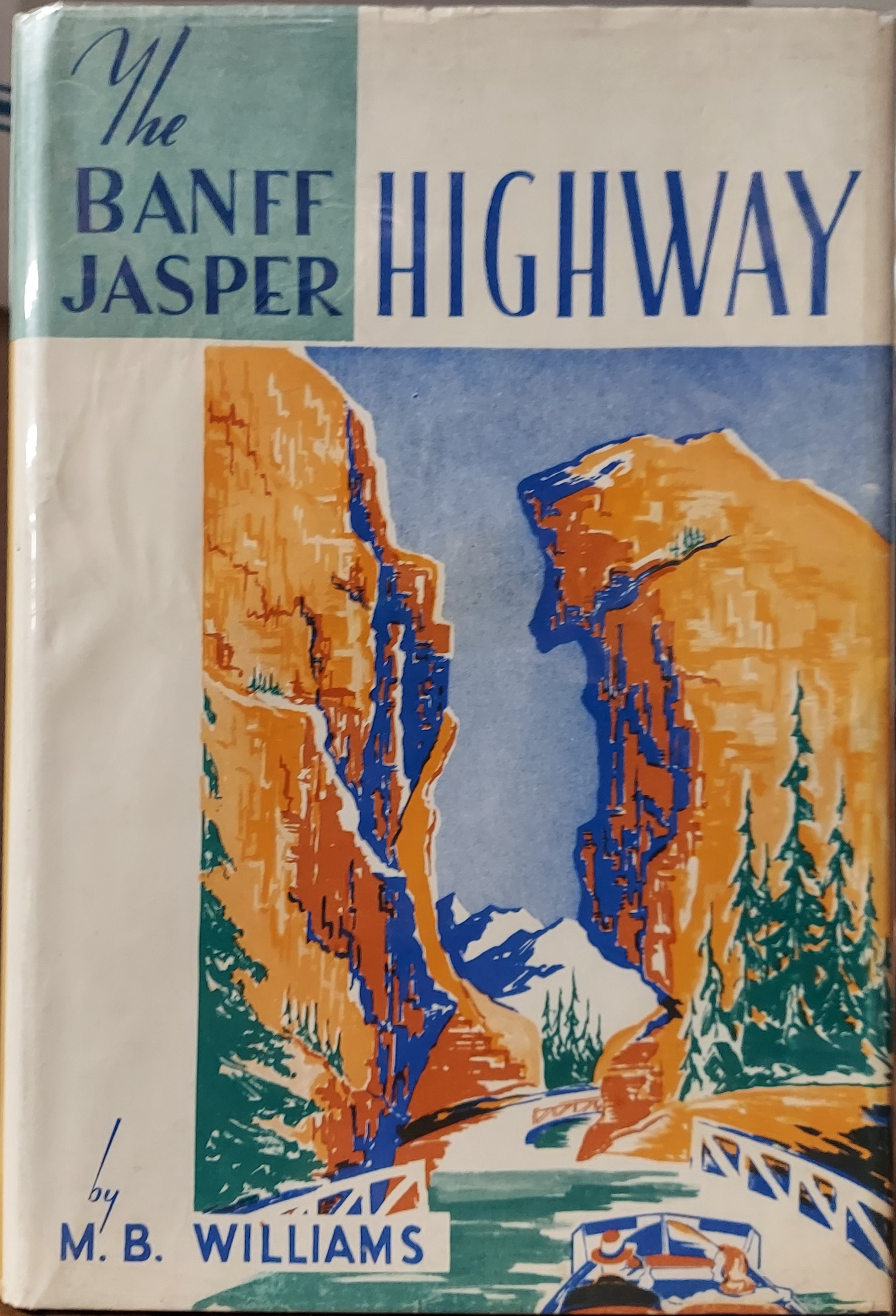 The Banff Jasper Highway Descriptive Guide