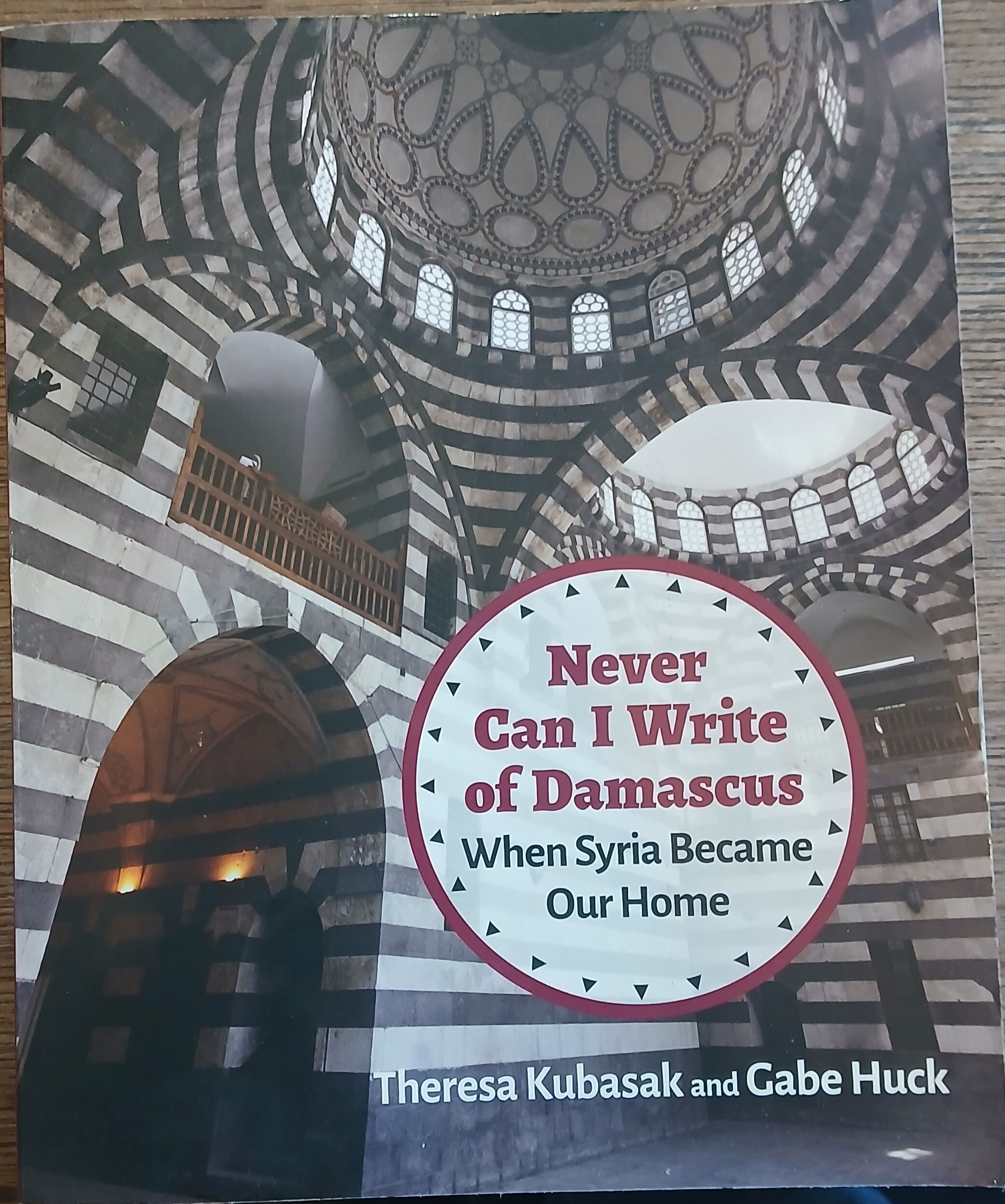Never Can I Write of Damascus: When Syria Became Our Home