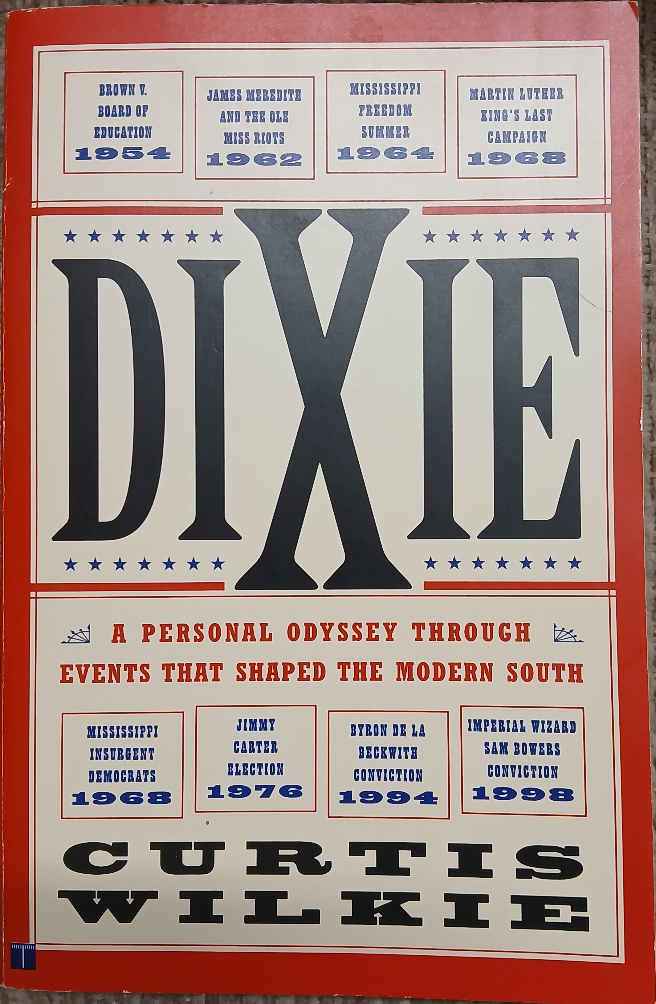 Dixie: A Personal Odyssey Through Events That Shaped the Modern South