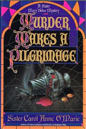 Murder Makes a Pilgrimage : A Sister Mary Helen Mystery