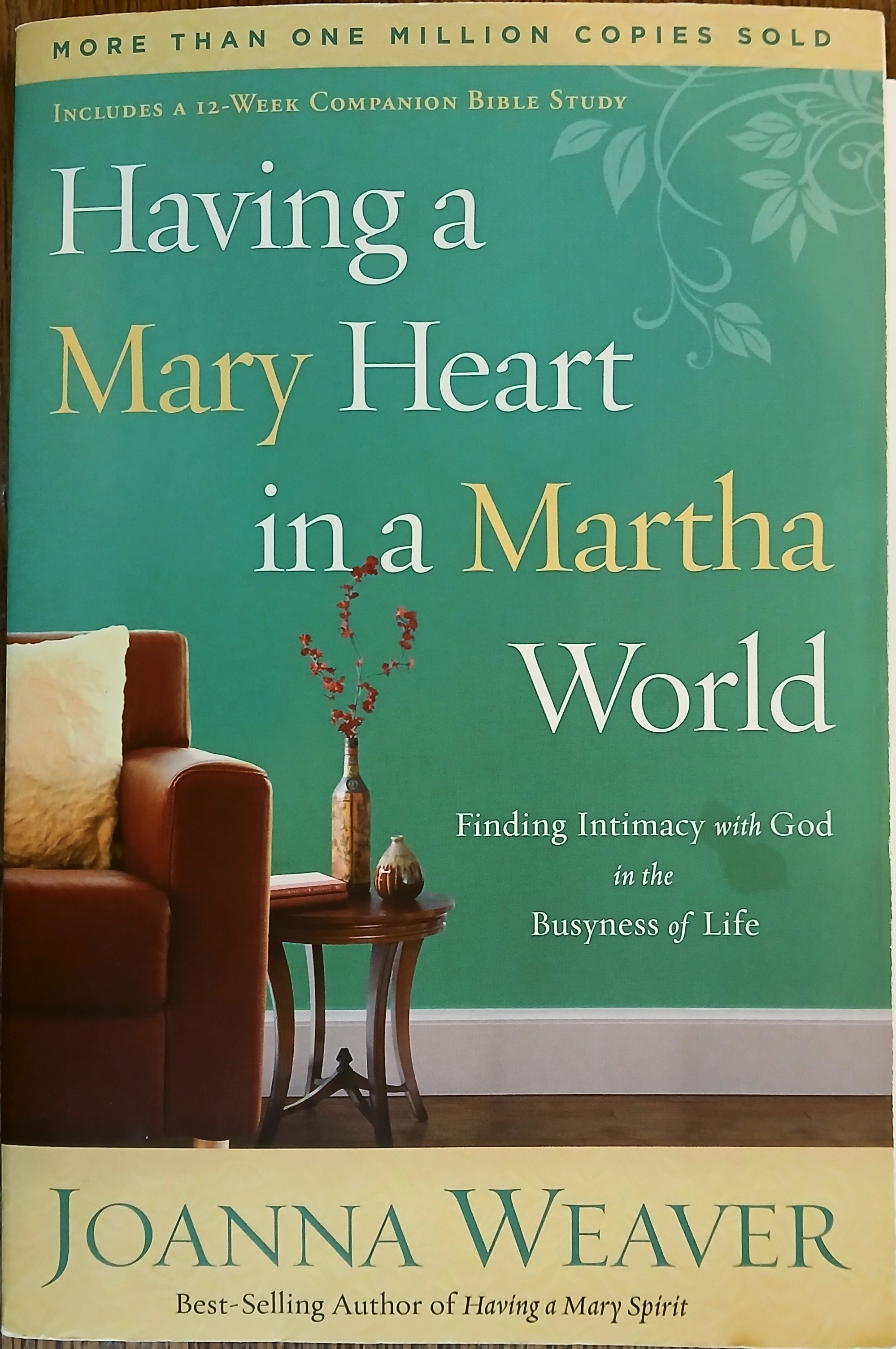 Having a Mary Heart in a Martha World: Finding Intimacy with God in the Busyness of Life
