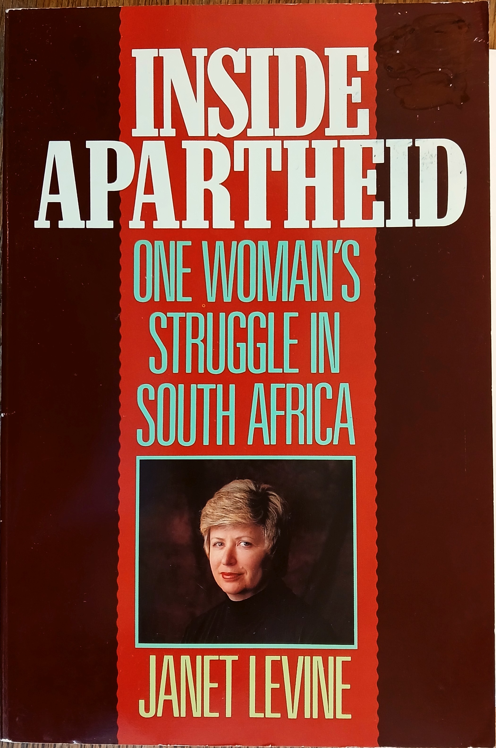 Inside Apartheid: One Woman's Struggle in South Africa