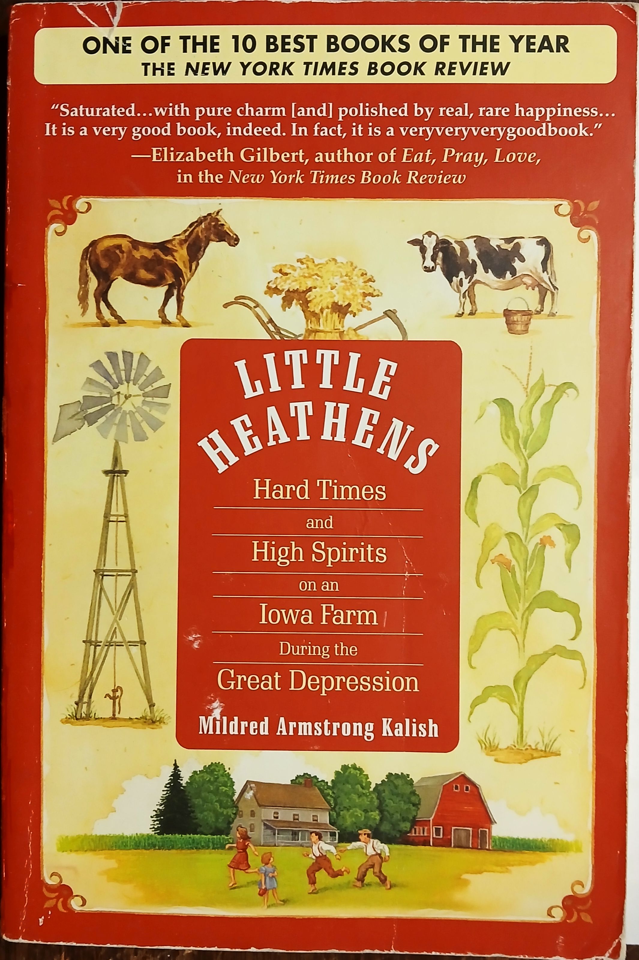 Little Heathens: Hard Times and High Spirits on an Iowa Farm During the Great Depression