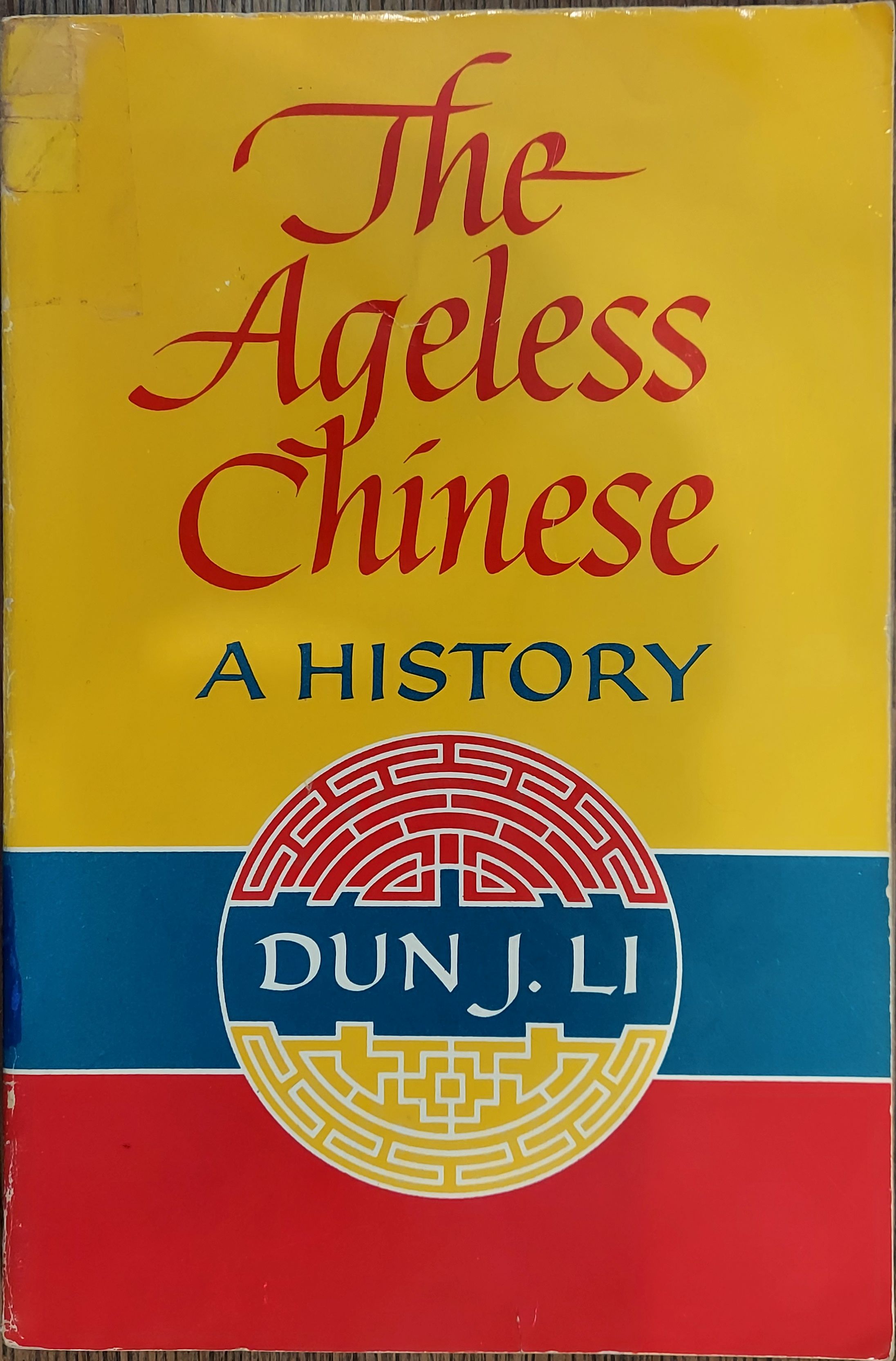 The Ageless Chinese: A History