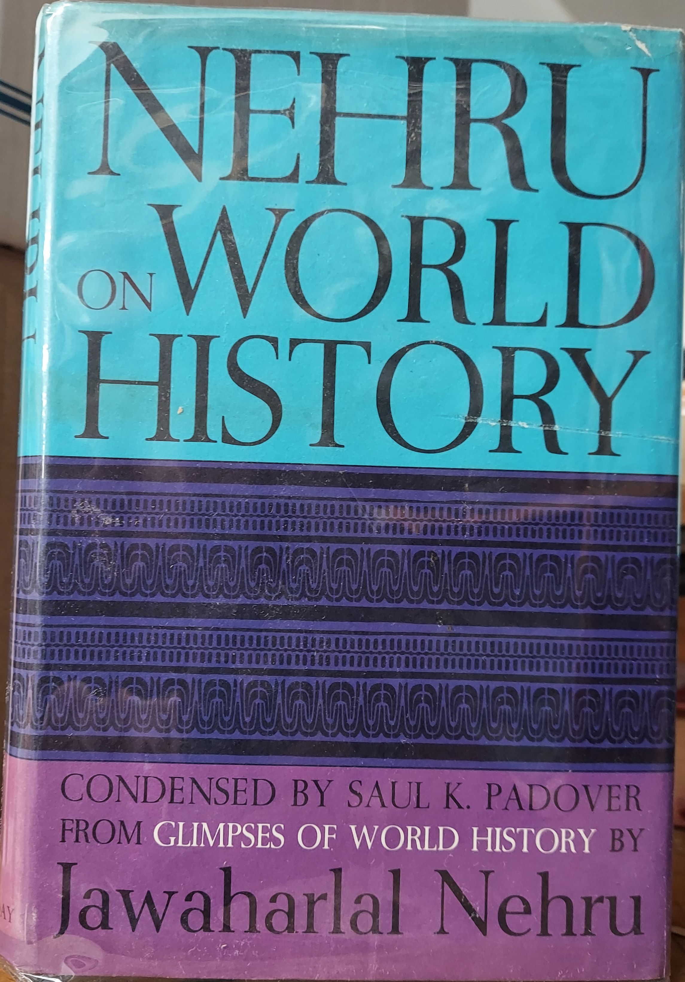 Nehru on World History (Condensed from Glimpses of World History)