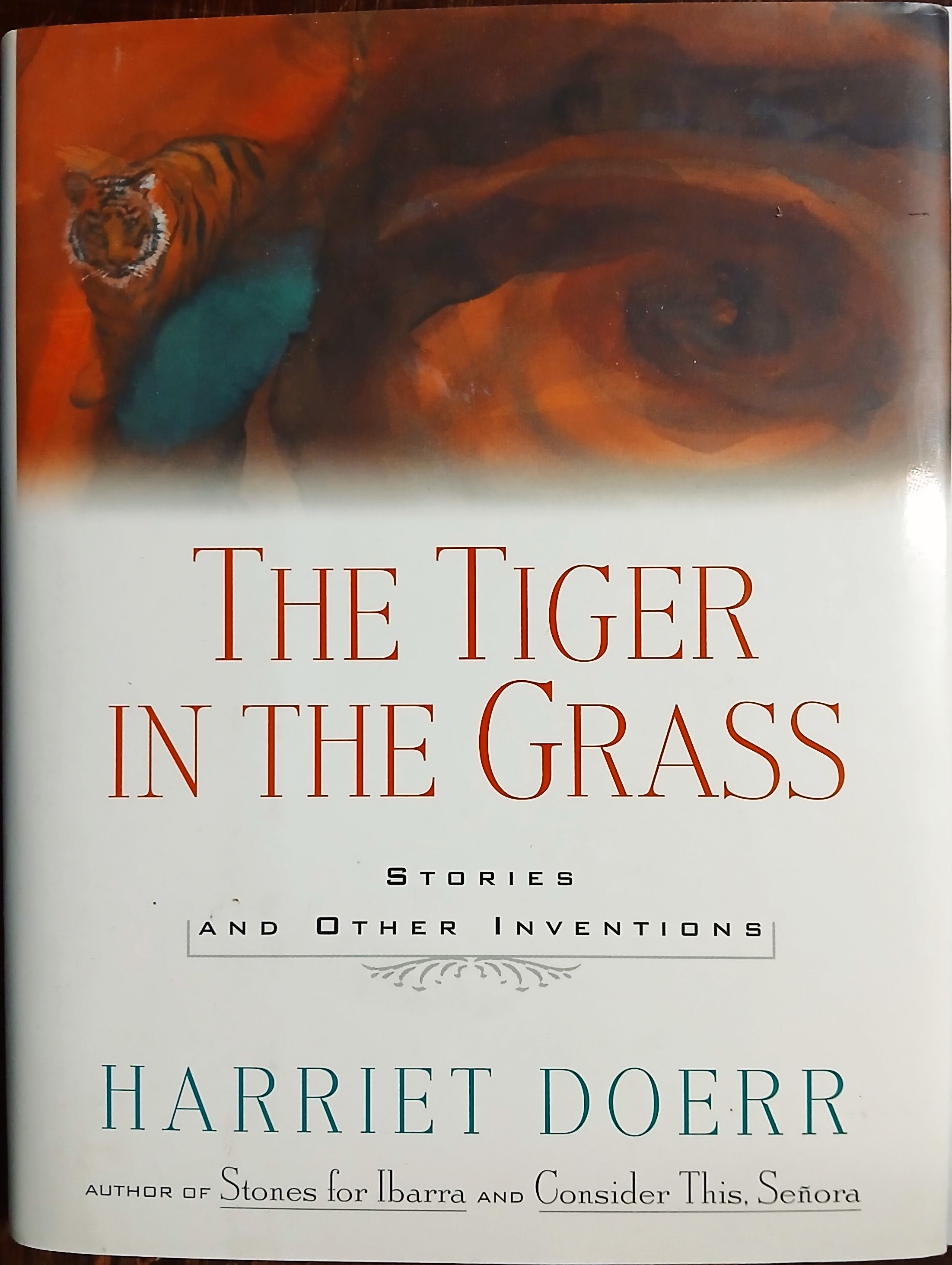 The Tiger in the Grass: Stories and Other Inventions