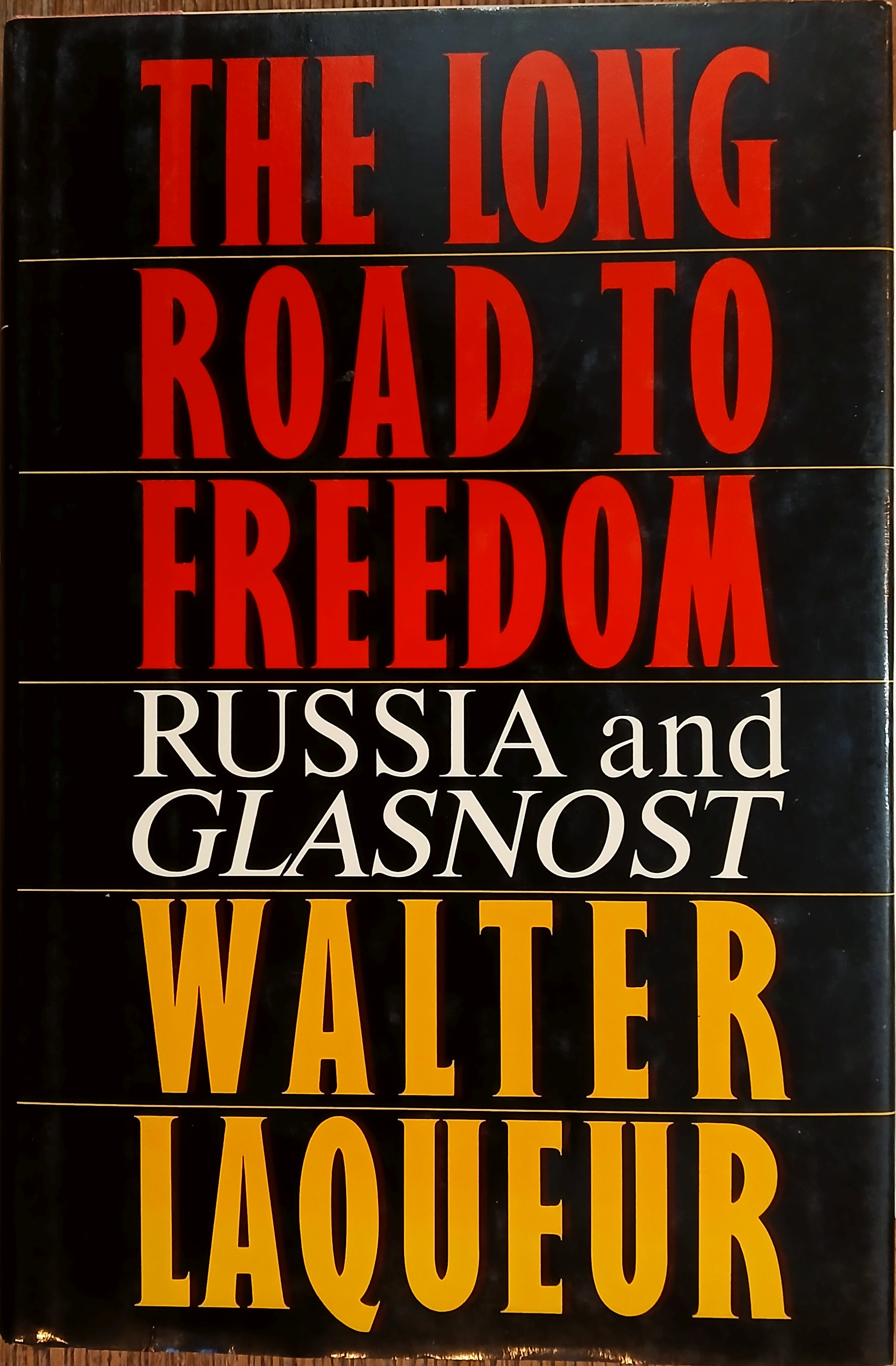 The Long Road to Freedom: Russia and Glasnost