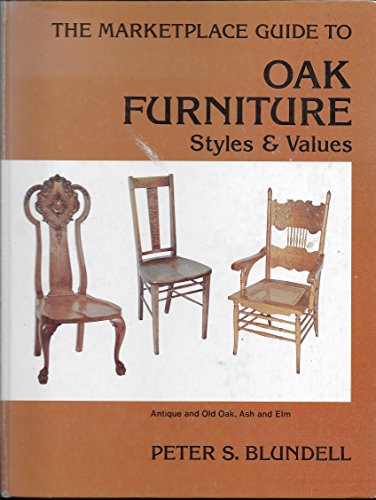 The Marketplace Guide to Oak Furniture: Styles and Values