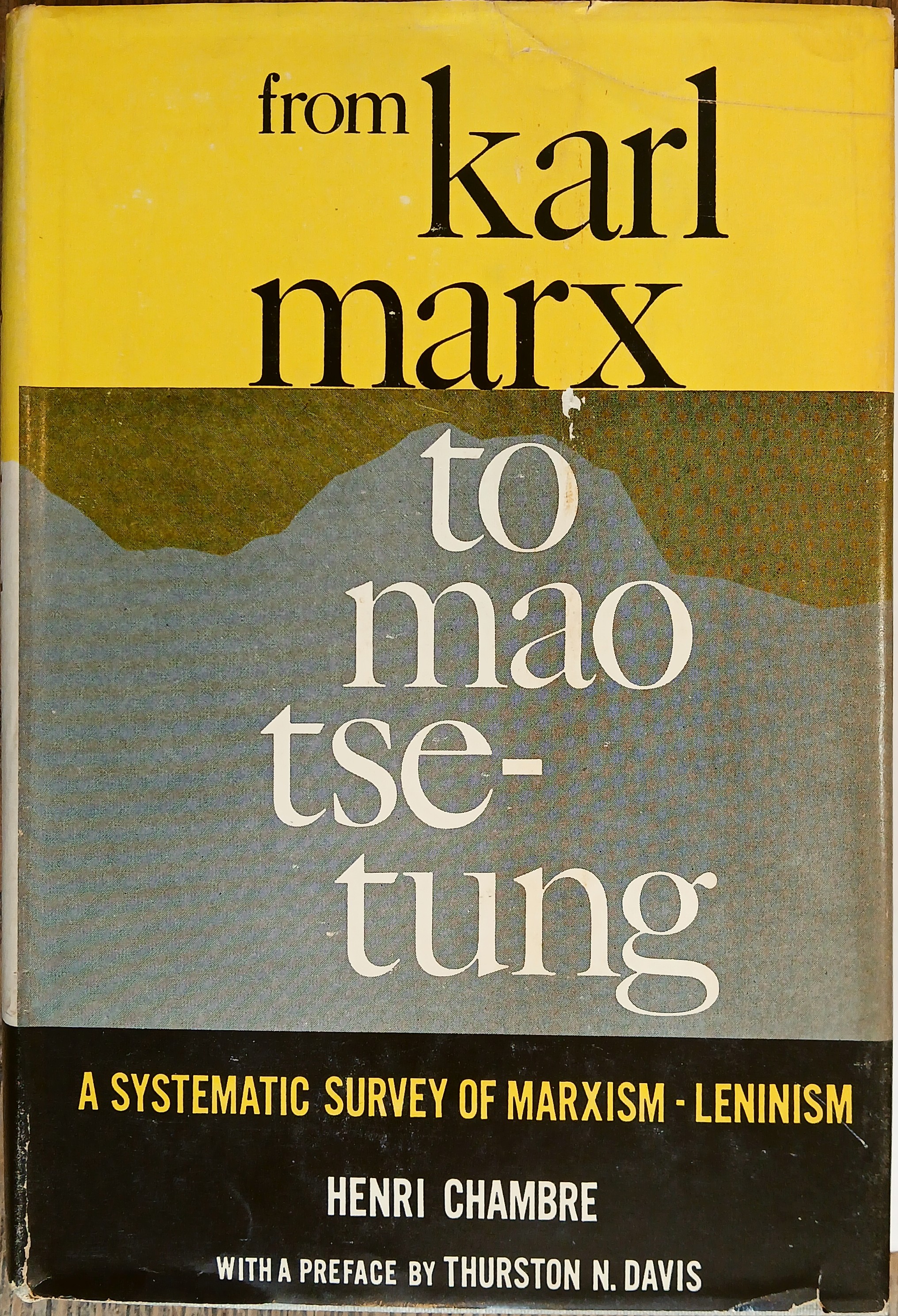 From Karl Marx to Mao Tse-Tung: A Systematic Survey of Marxism-Leninism