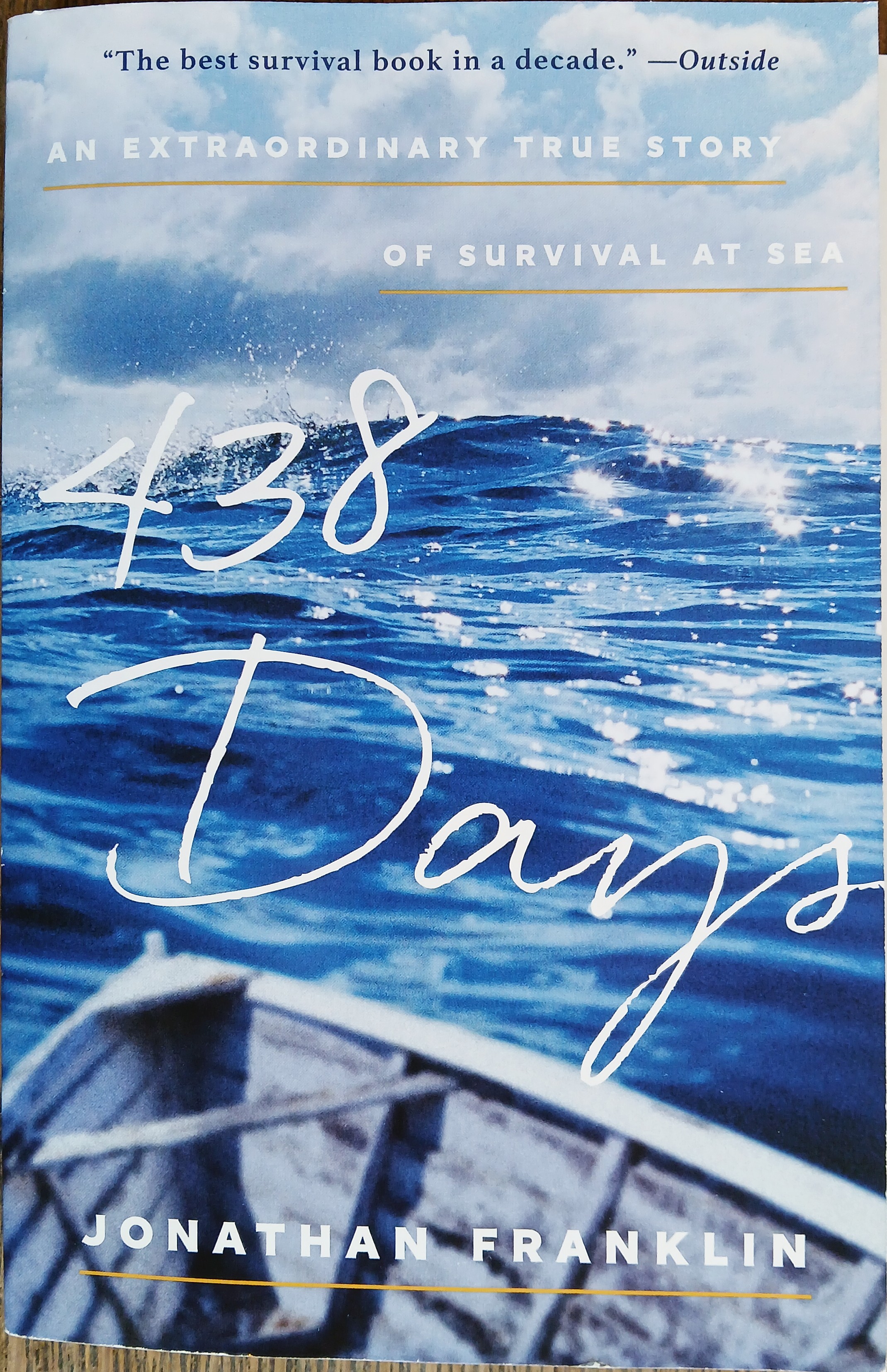438 Days: An Extraordinary True Story of Survival at Sea