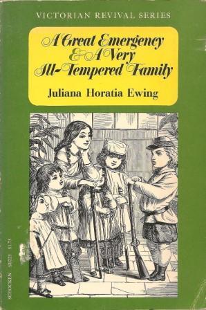 A Great Emergency and A Very Ill-Tempered Family